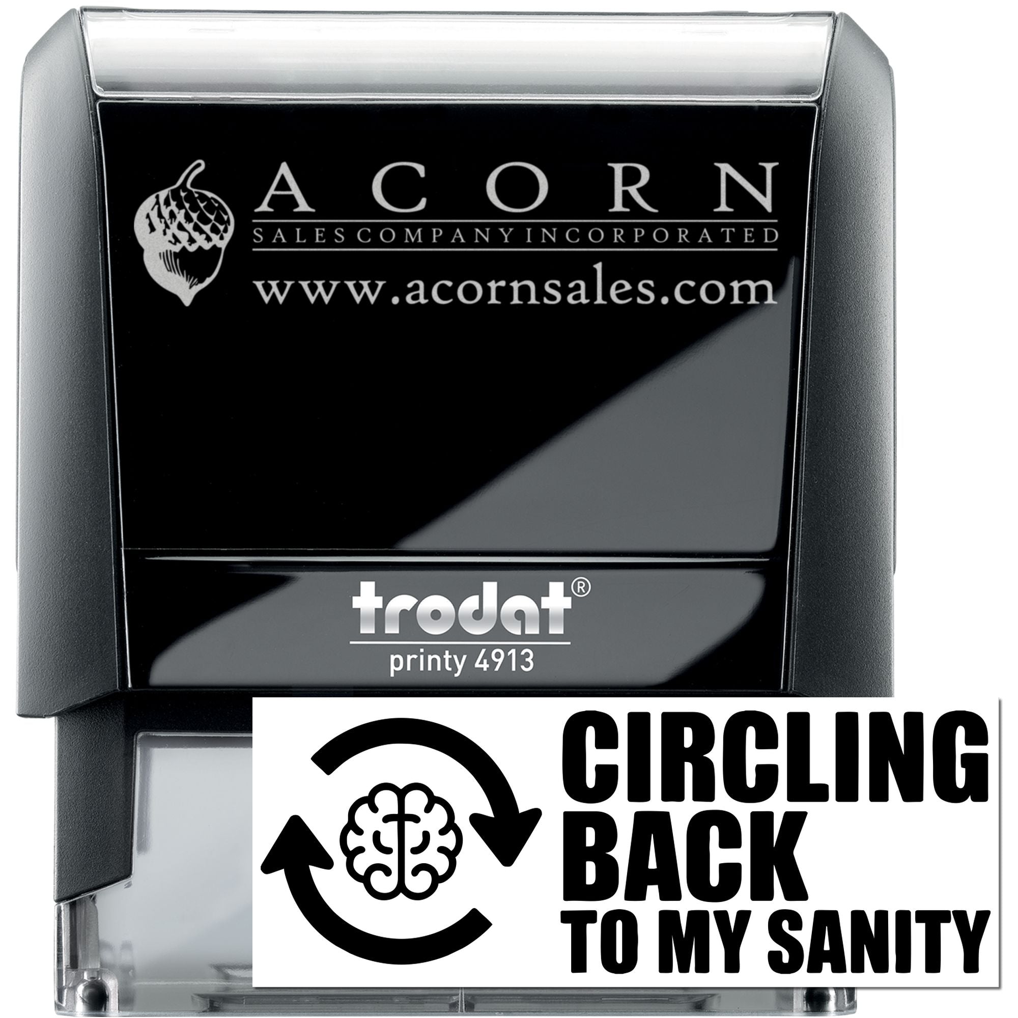 Custom self-inking rubber stamps with Acorn Sales logo, website, and a humorous Circling Back to My Sanity office message.