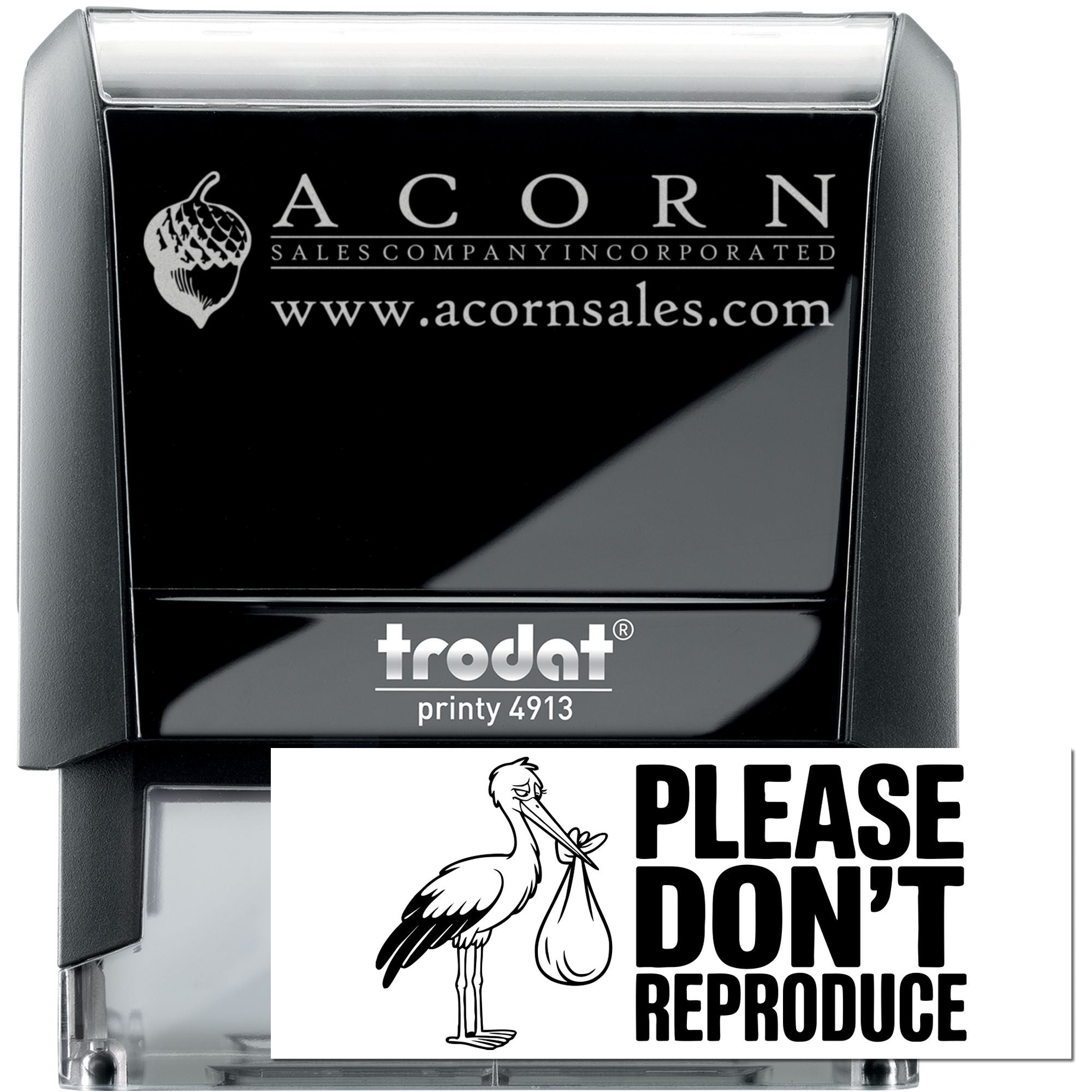 Trodat Printy 4913 custom self-inking rubber stamp with Acorn Sales logo, website, and 'Please Don't Reproduce' text.