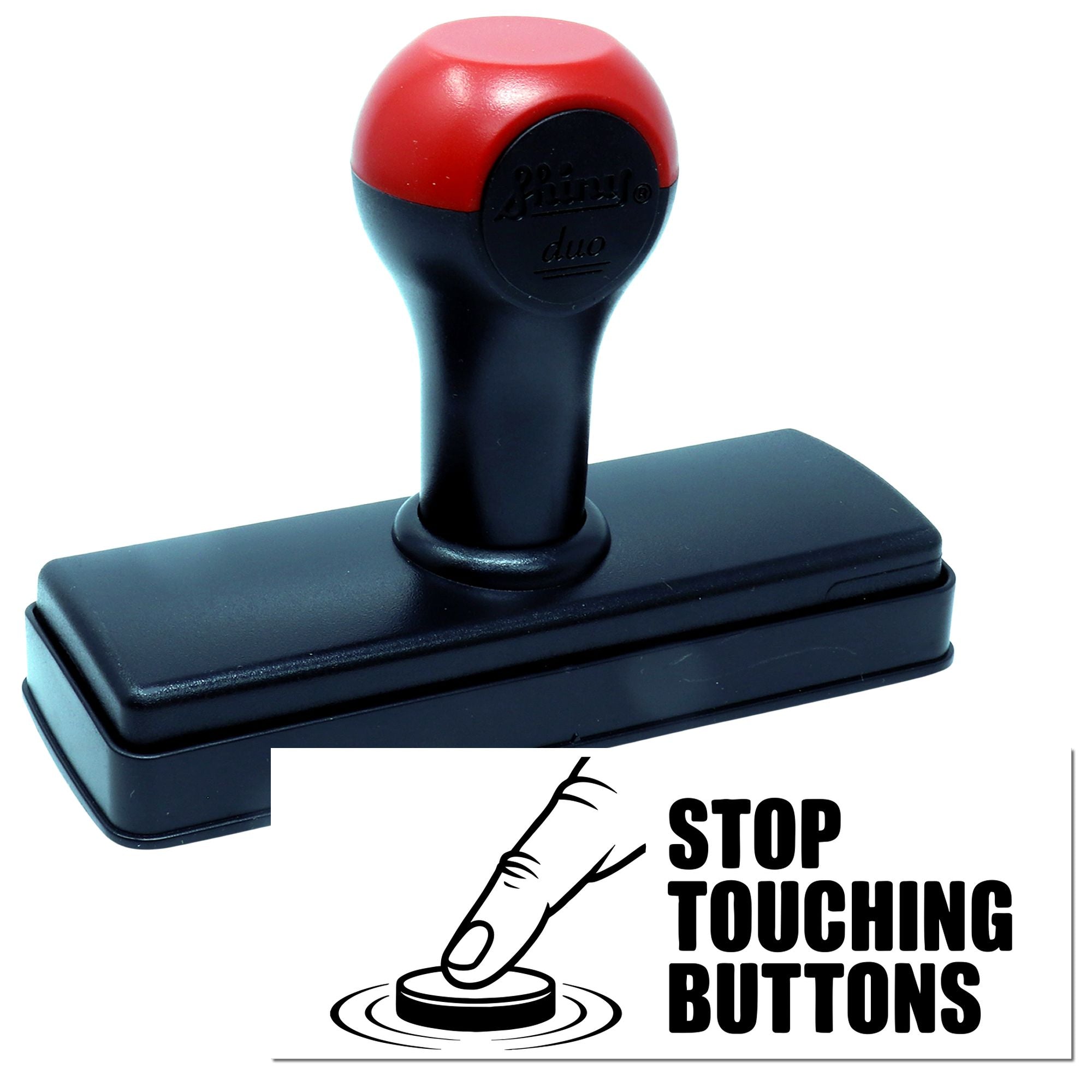 Self-inking rubber stamp with Stop Touching Buttons warning imprint for office or classroom use.