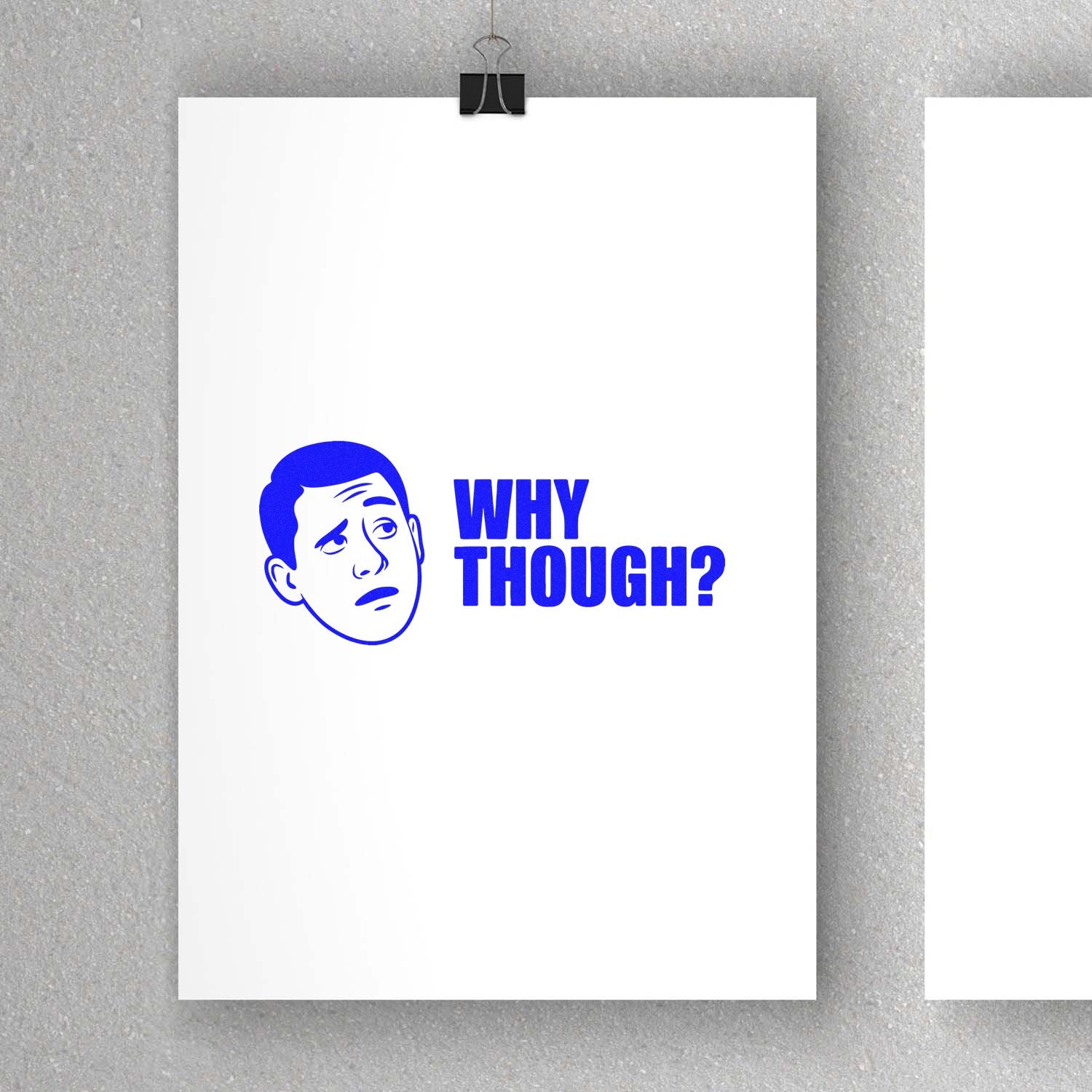 Funny Why Though? rubber stamp design with skeptical face, perfect for office paperwork and craft projects.