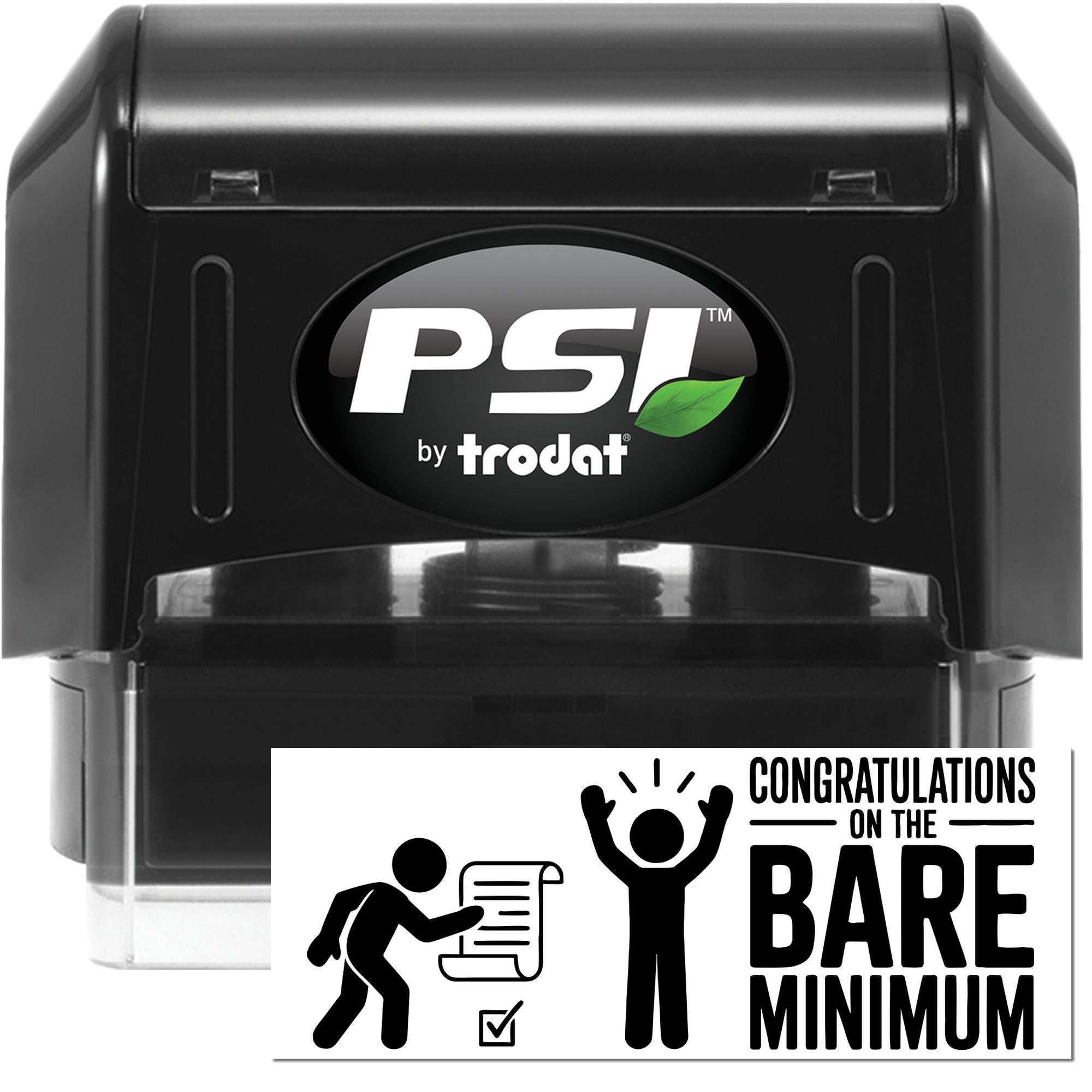 PSI by Trodat self-inking rubber stamp with Congratulations on the Bare Minimum imprint for office humor and custom messaging.