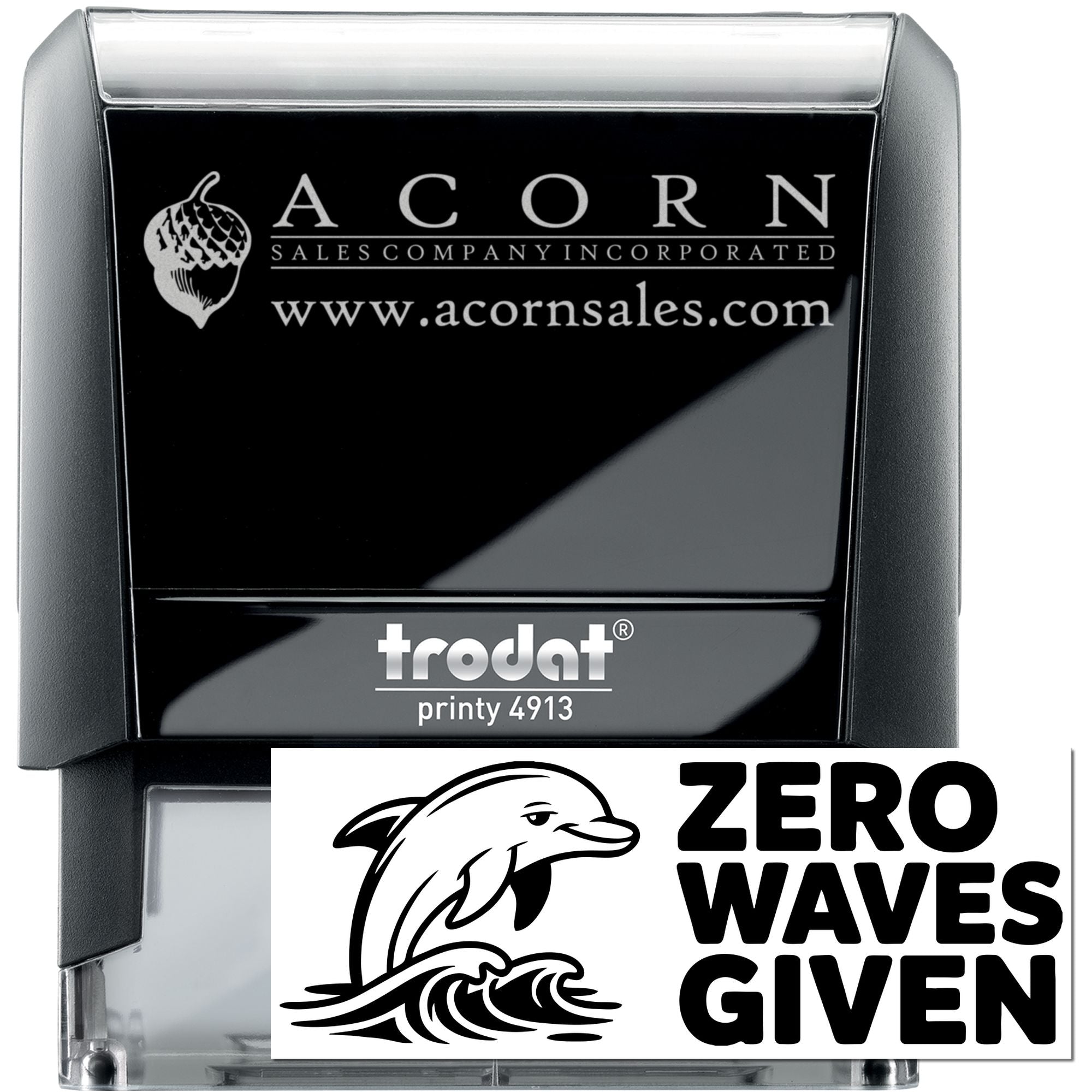 Custom self-inking rubber stamp with Acorn Sales logo, website, and dolphin Zero Waves Given design sample.