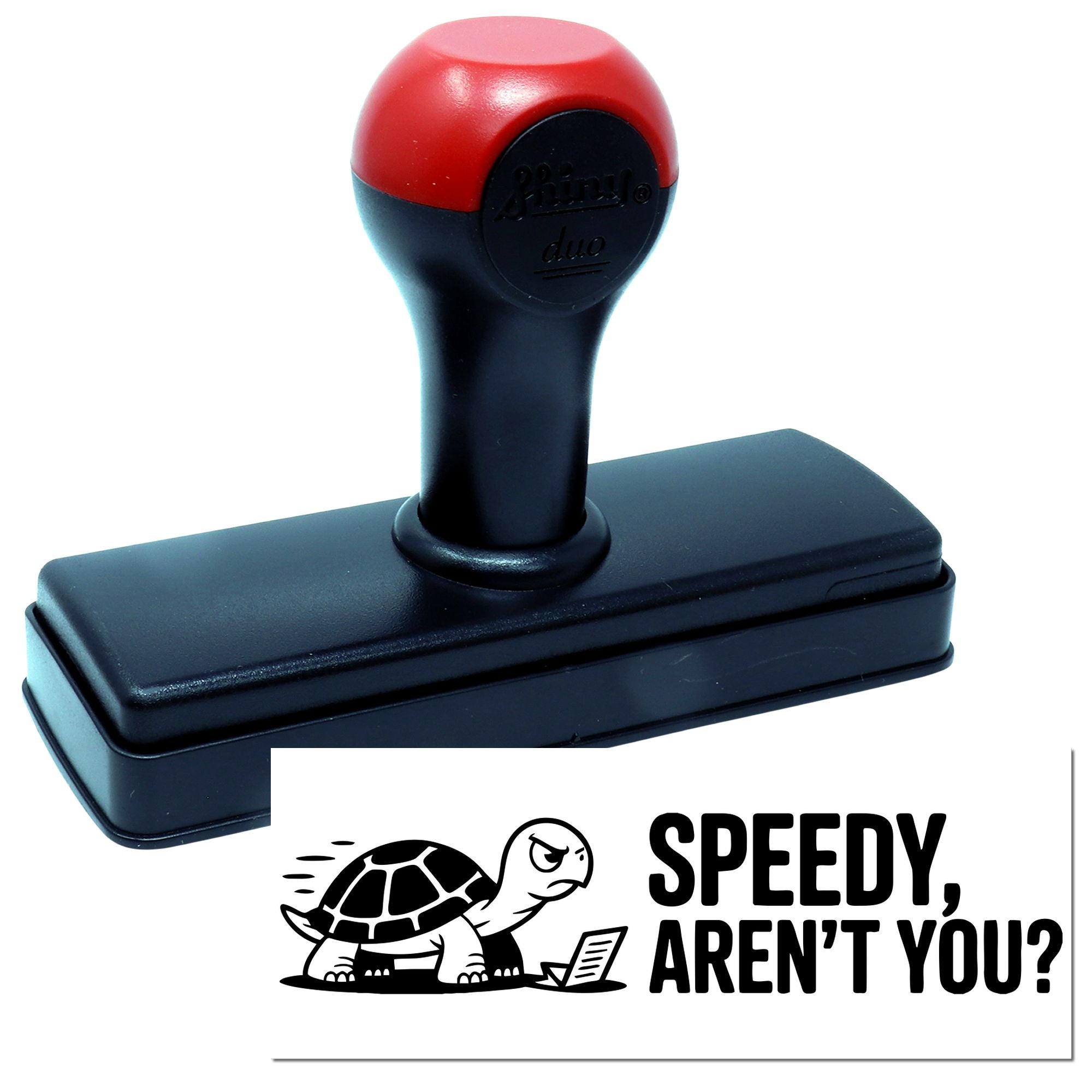 Self-inking rubber stamp with turtle design and Speedy, arent you? message for custom office or novelty stamping.