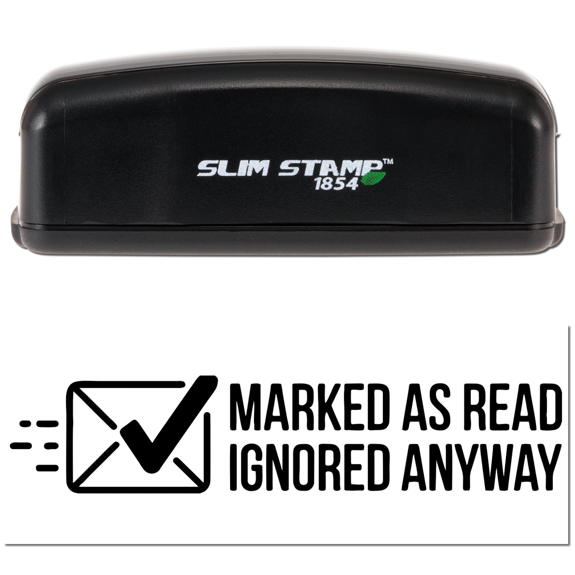 Self-inking rubber stamp with Marked as Read, Ignored Anyway message for office mail sorting and document handling.