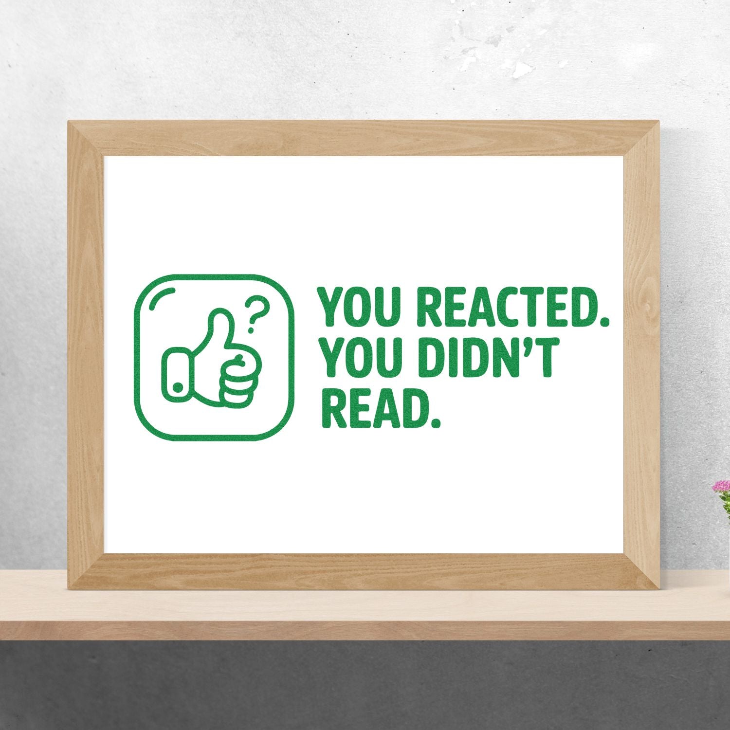 Humorous rubber stamp design with thumbs-up icon and text You Reacted. You Didnt Read. for office use.