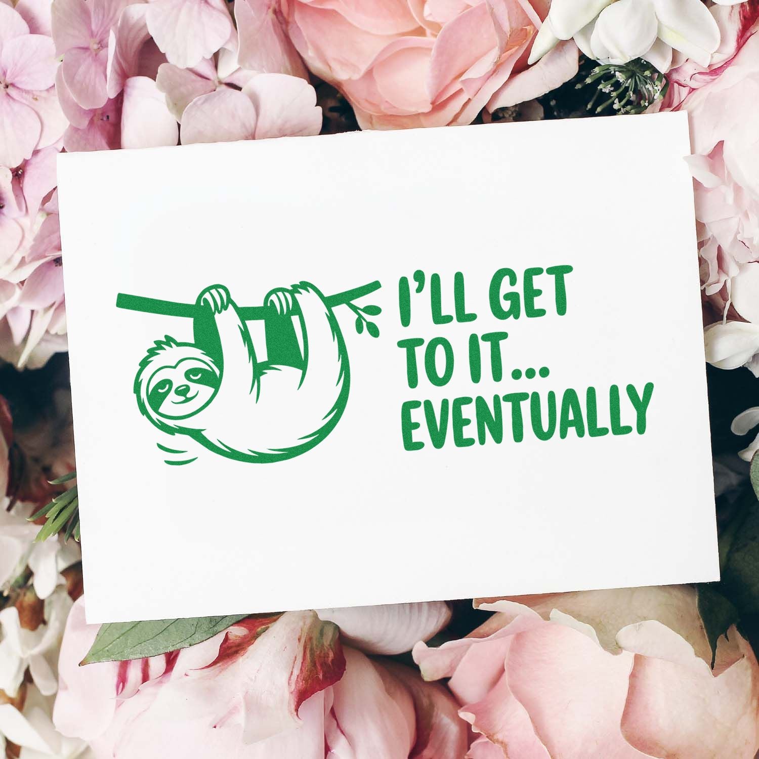 Sloth rubber stamp design with Ill get to it... eventually quote, ideal for funny handmade cards.