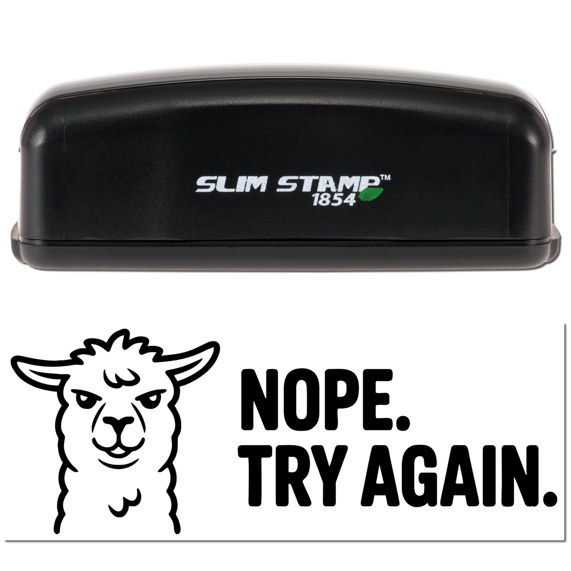 Self-inking rubber stamp with llama design and Nope. Try Again. message for offices, teachers, and fun rejection notes.