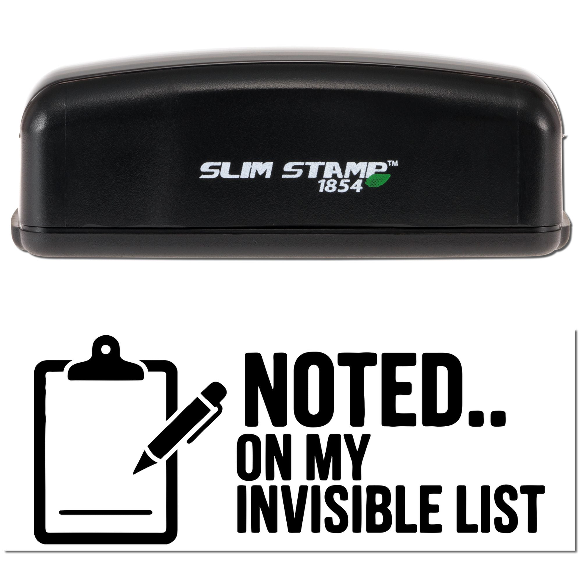 Slim Stamp 1854 self-inking rubber stamp with Noted on my invisible list reminder design.