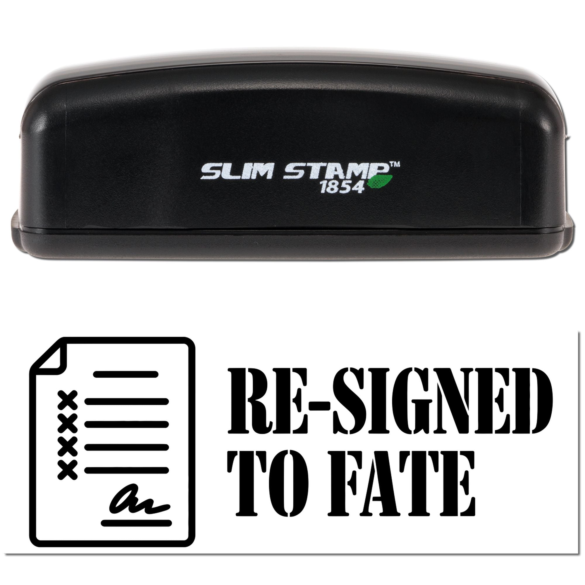 Slim Stamp 1854 custom rubber stamp with Re-Signed to Fate imprint and document icon design.
