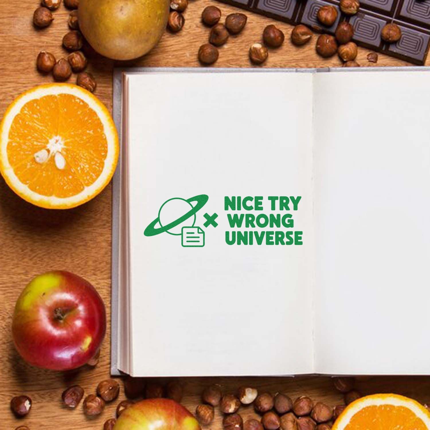 Funny Nice Try Wrong Universe custom rubber stamp on open notebook, ideal for planners, office use, and stationery.