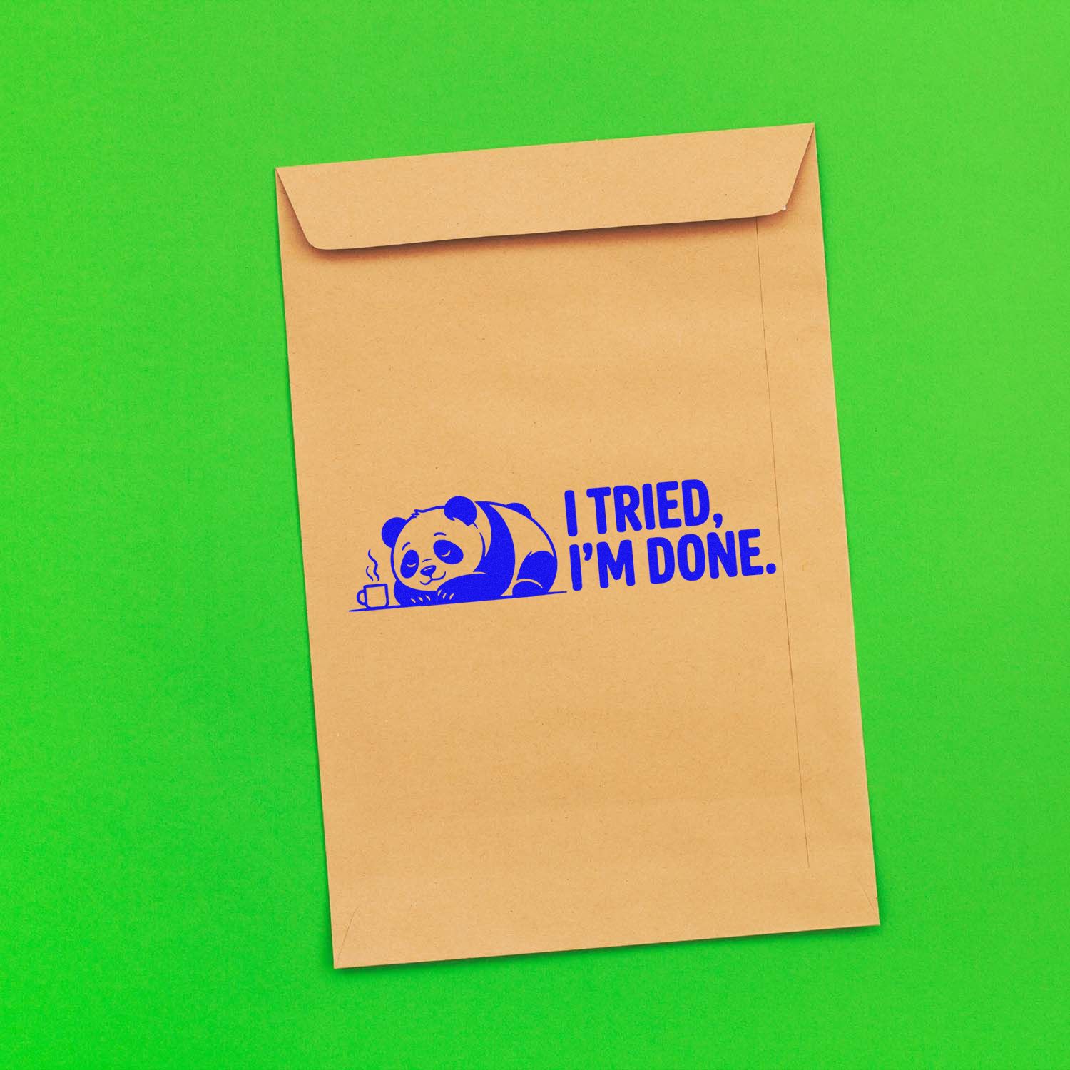Funny panda rubber stamp on kraft envelope reading I tried, Im done for playful stationery and business mail.