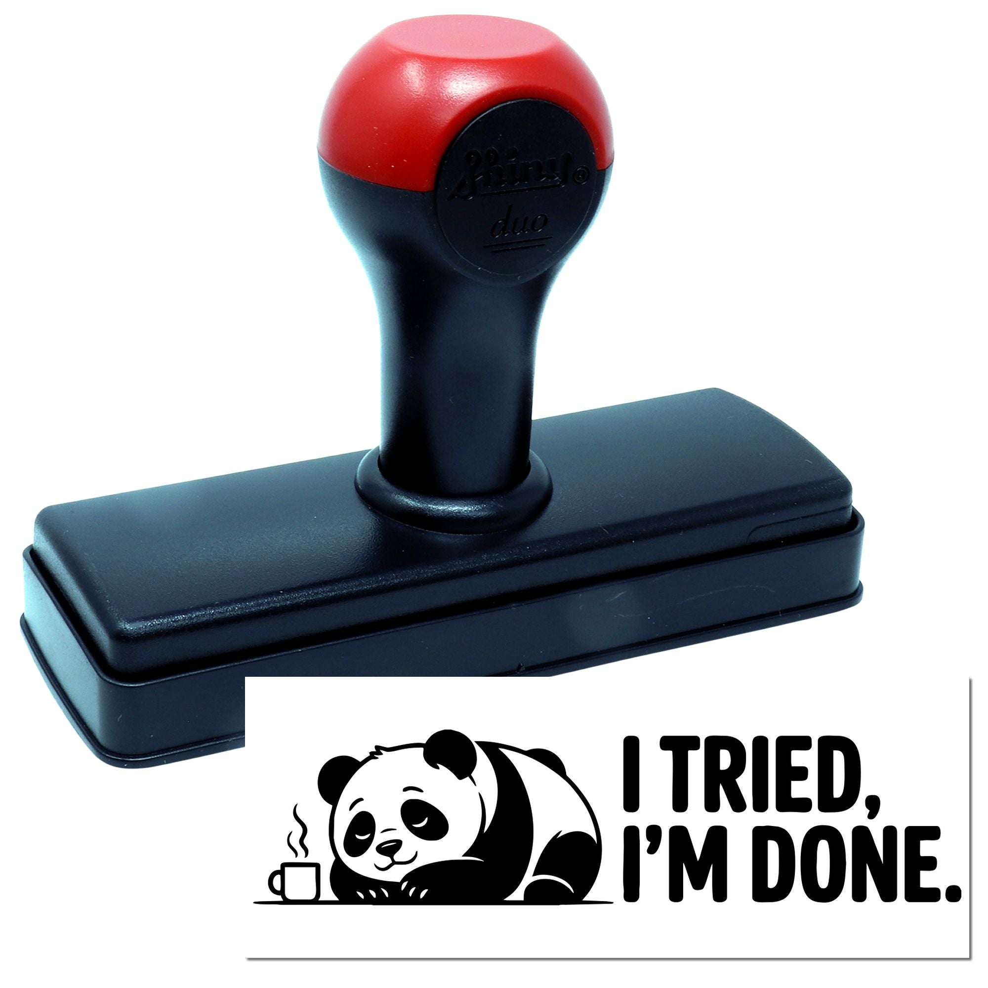 Self-inking rubber stamp with panda I Tried, Im Done design for fun office, craft, or teacher use.