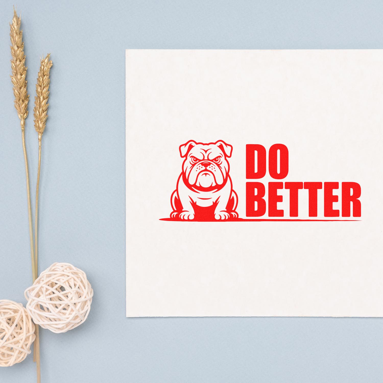 Red bulldog DO BETTER rubber stamp design mockup on white paper for custom motivational pet-themed stamping.