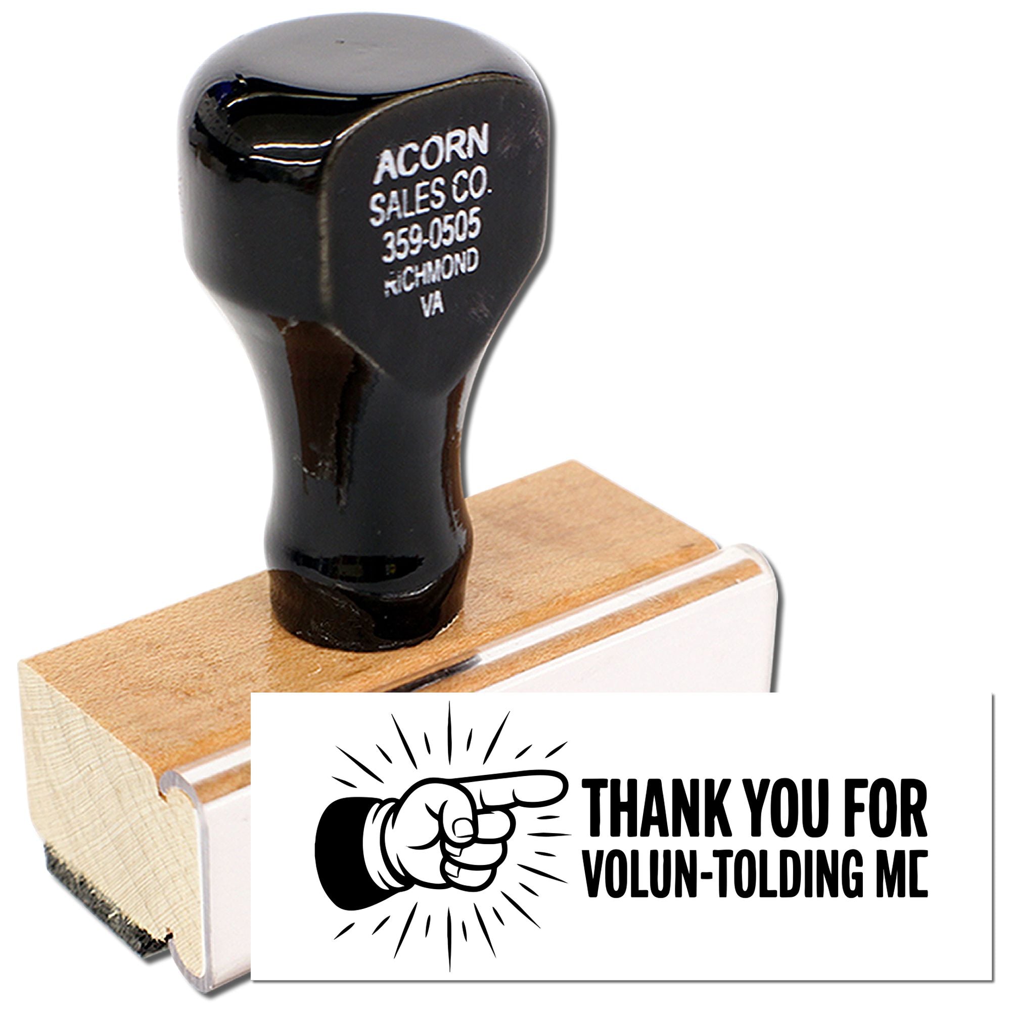 Custom wooden rubber stamp with business logo and Thank You for Volun-tolding Me design.