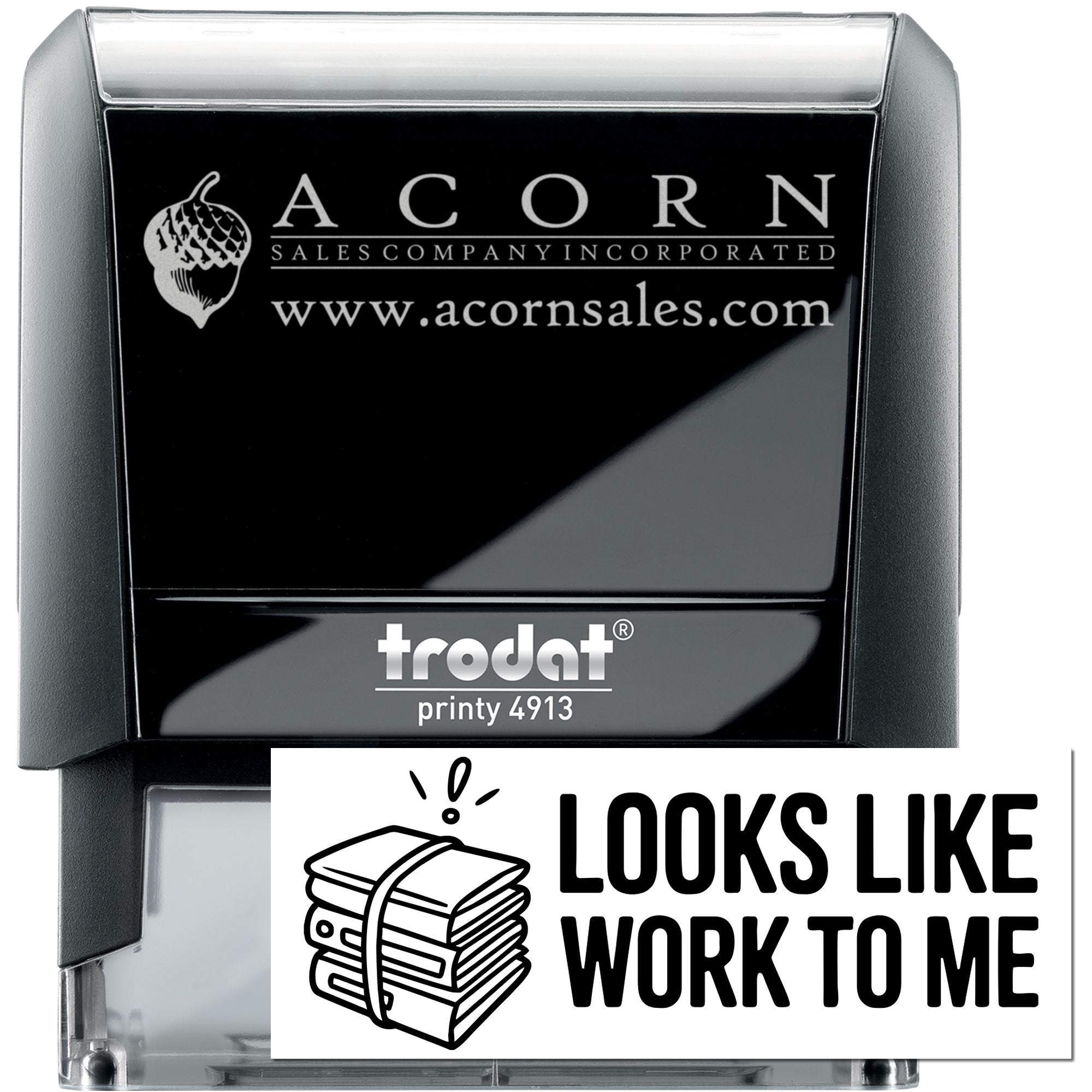 Custom Trodat Printy 4913 self-inking rubber stamp with Acorn Sales Company logo, website, and Looks Like Work To Me design.