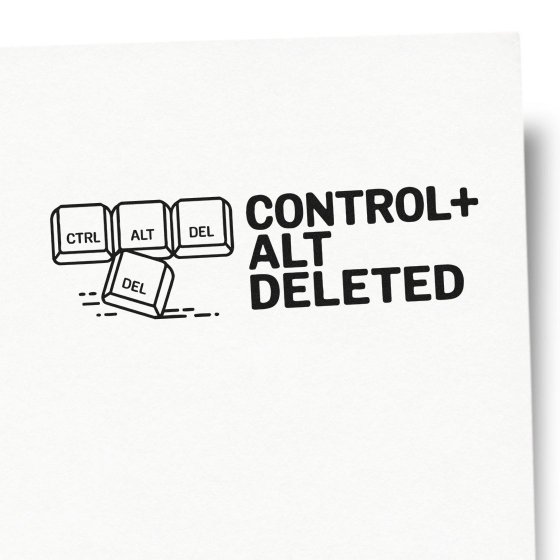 Humorous CTRL+ALT+DEL rubber stamp design with falling DEL key and bold CONTROL ALT DELETED text.