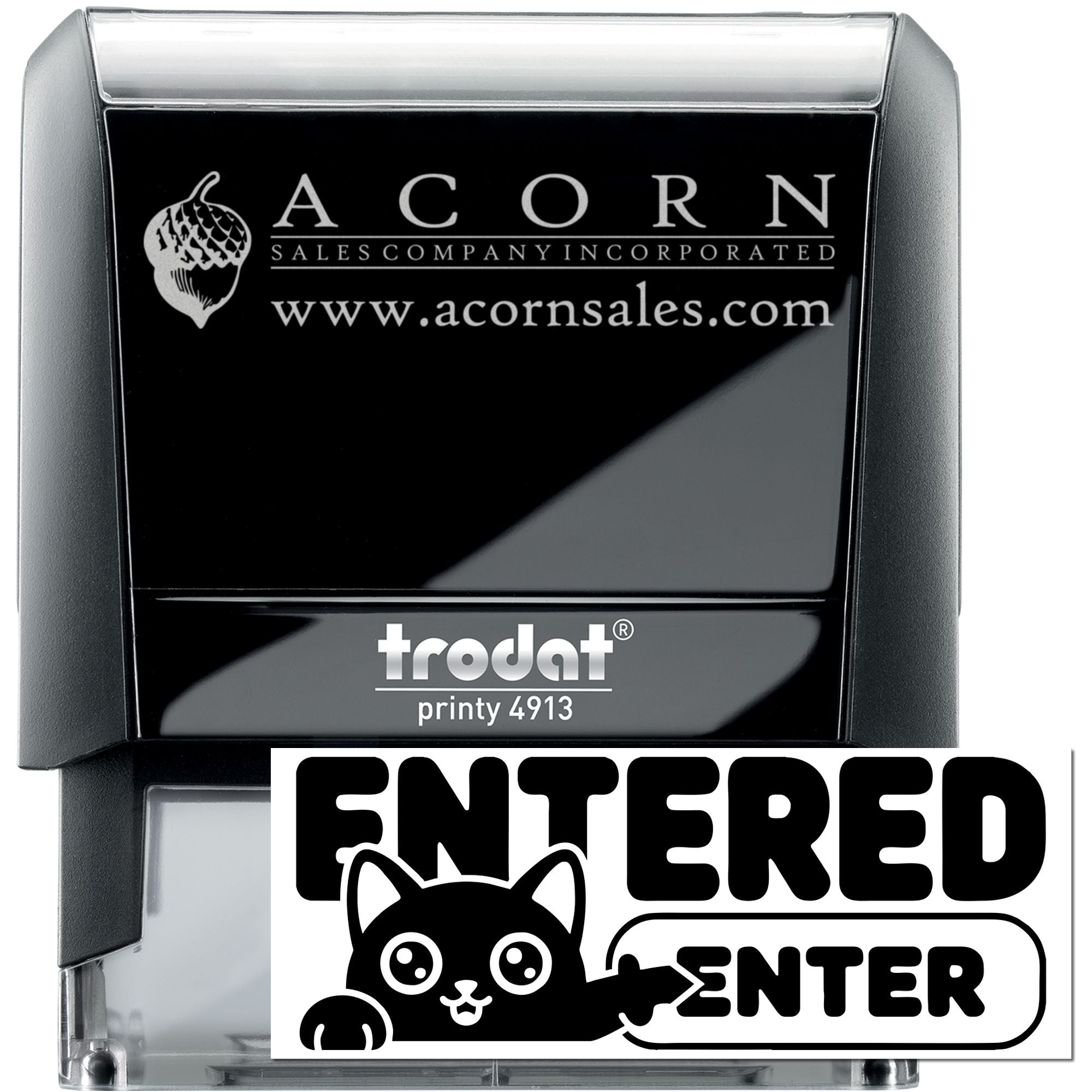 Trodat Printy 4913 custom self-inking rubber stamp with Acorn Sales logo and Entered cat stamp design.