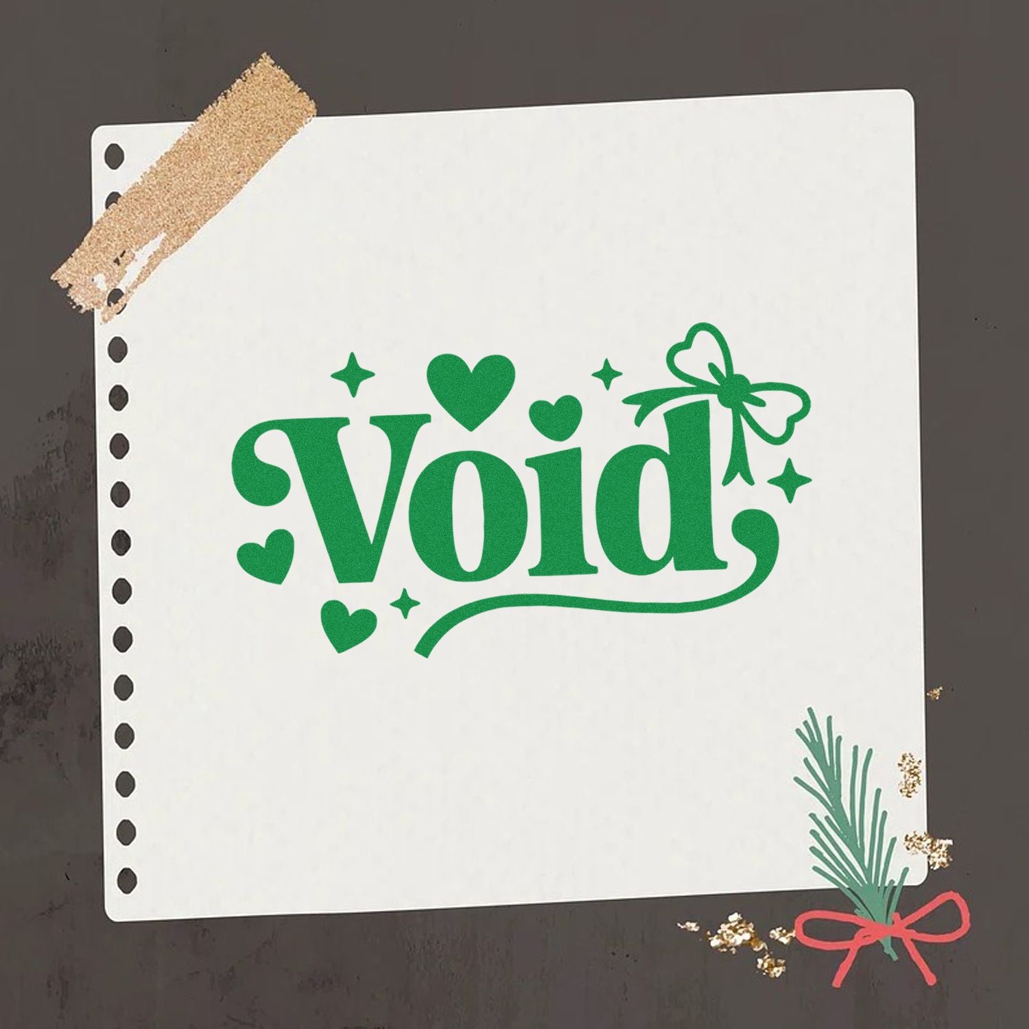 Custom rubber stamp design reading Void in green with hearts, stars, and bow on white paper for crafting and planners.