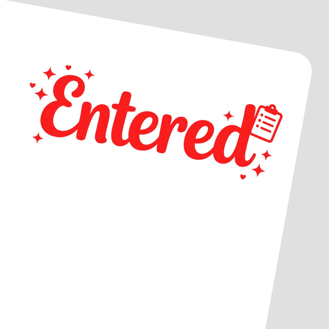 Red Entered rubber stamp with clipboard icon and sparkles, ideal for marking documents as received or processed.