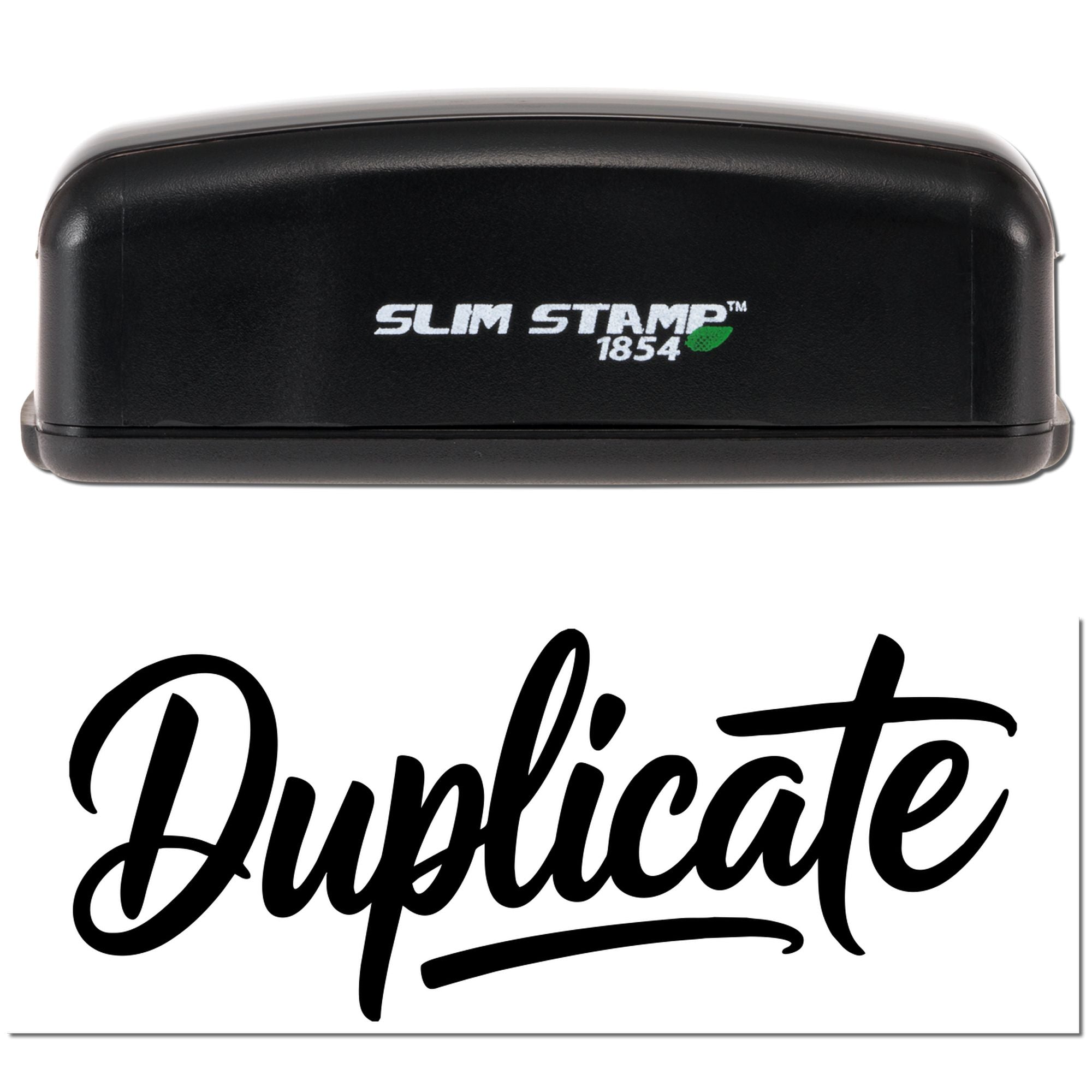 Slim Stamp 1854 rubber stamp imprint reading Duplicate for marking duplicate documents and office paperwork.