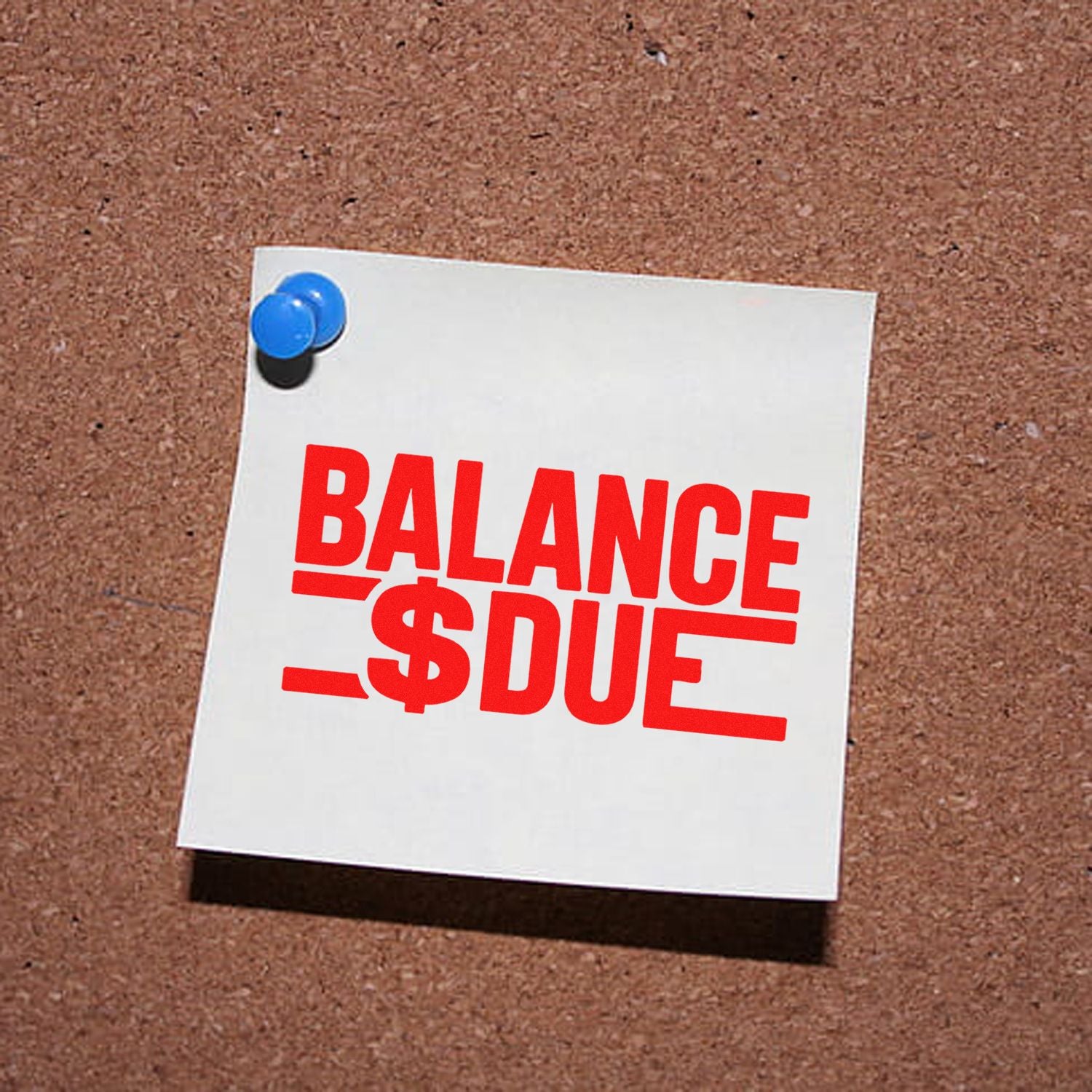 Balance Due rubber stamp on pinned note, red office reminder for invoices and overdue payments.