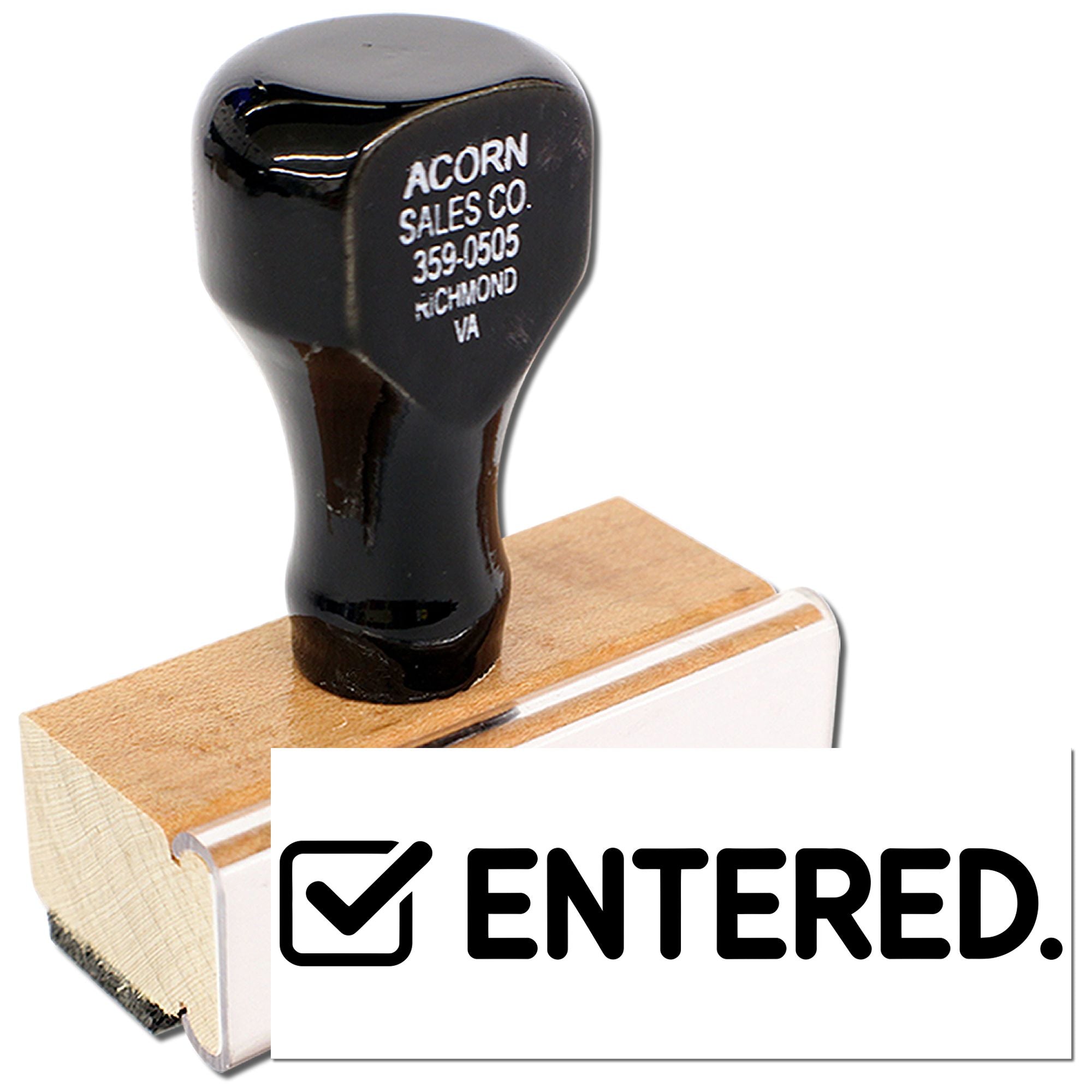 ENTERED rubber stamp with wooden handle for office document processing, approvals, and records.