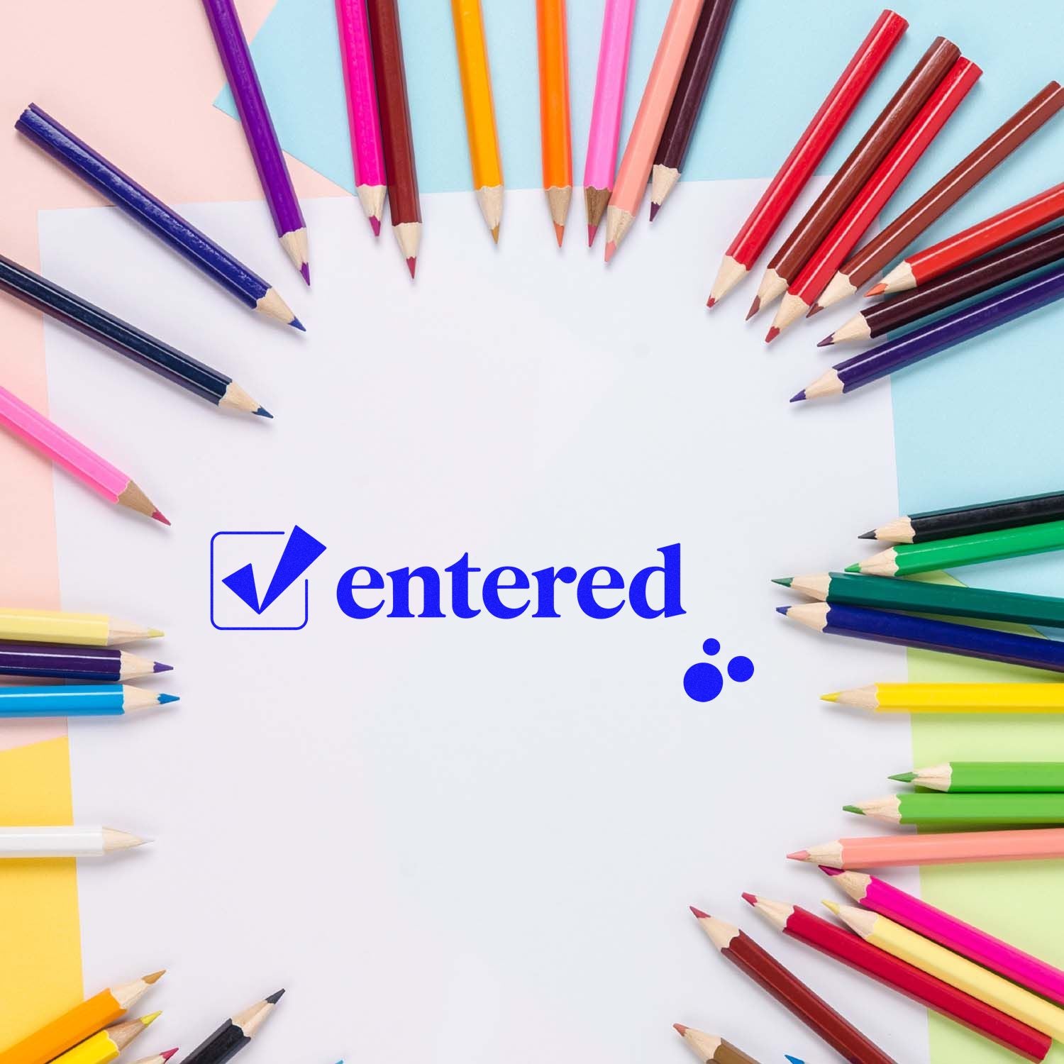 Entered rubber stamp on white paper, framed by colored pencils, for office filing, records, or school organization.