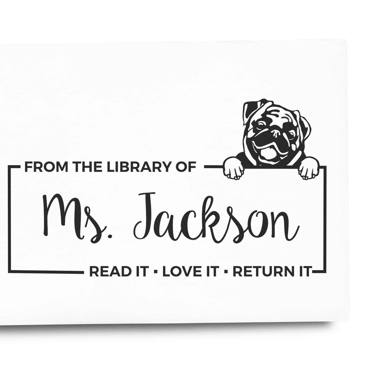 Personalized bulldog library rubber stamp for Ms. Jackson with Read It Love It Return It bookplate design