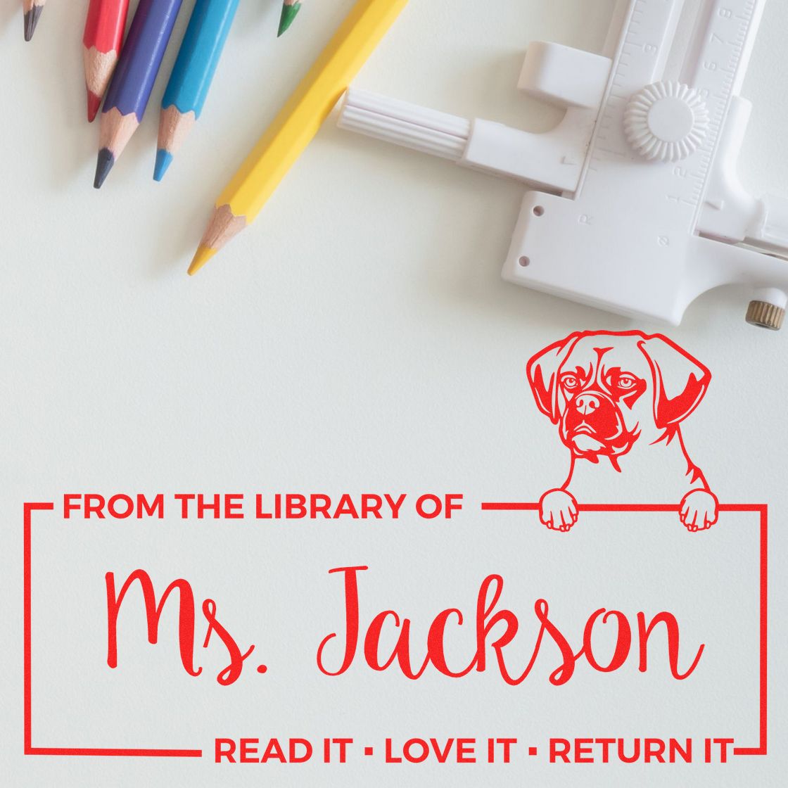 Personalized dog library rubber stamp for books with From the Library of Ms. Jackson and Read it. Love it. Return it.