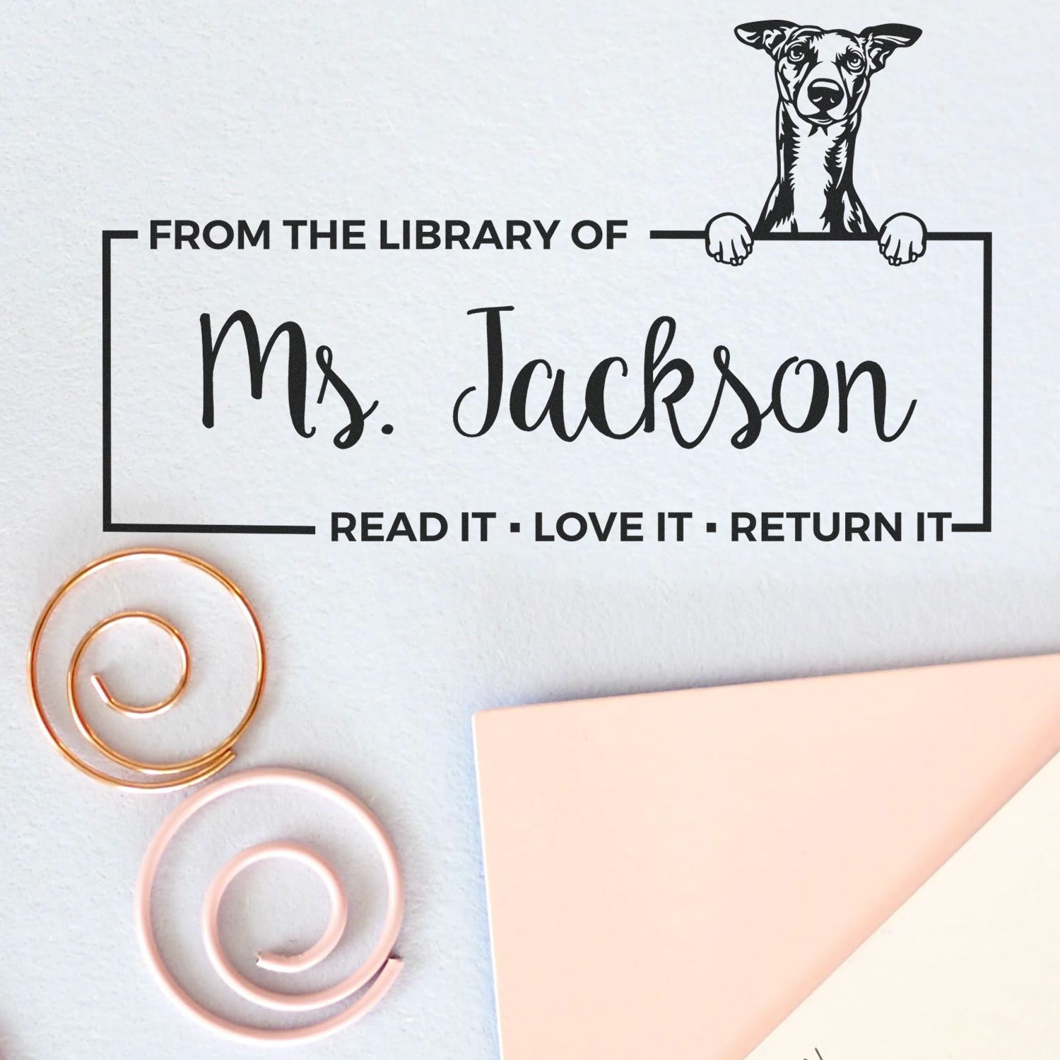 Custom library rubber stamp with dog design for Ms. Jackson: From the Library of Ms. Jackson, Read It, Love It, Return It.