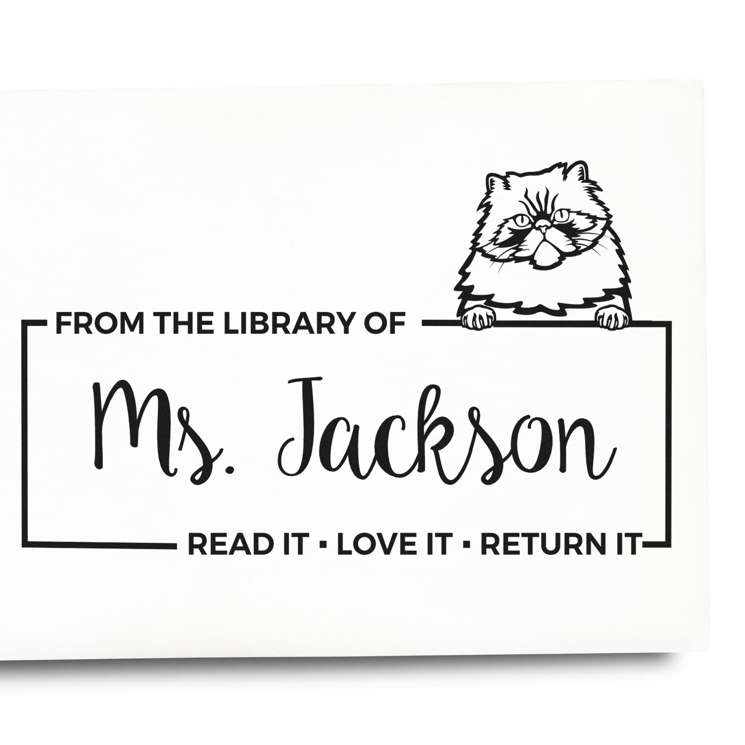Custom rubber stamp with cat design: From the Library of Ms. Jackson and Read it, Love it, Return it book stamp.