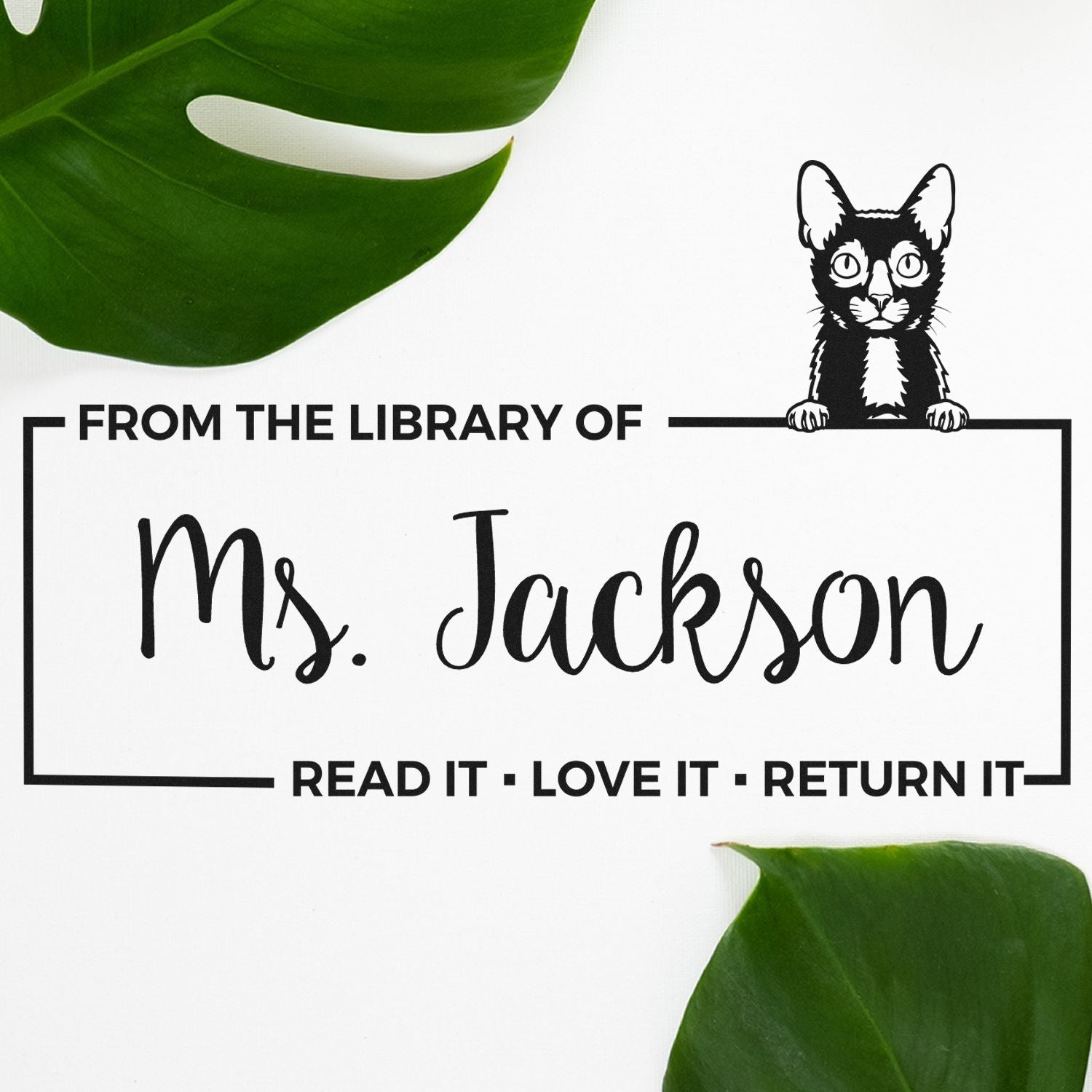 Personalized cat library stamp reading From the Library of Ms. Jackson with Read It, Love It, Return It book return message.