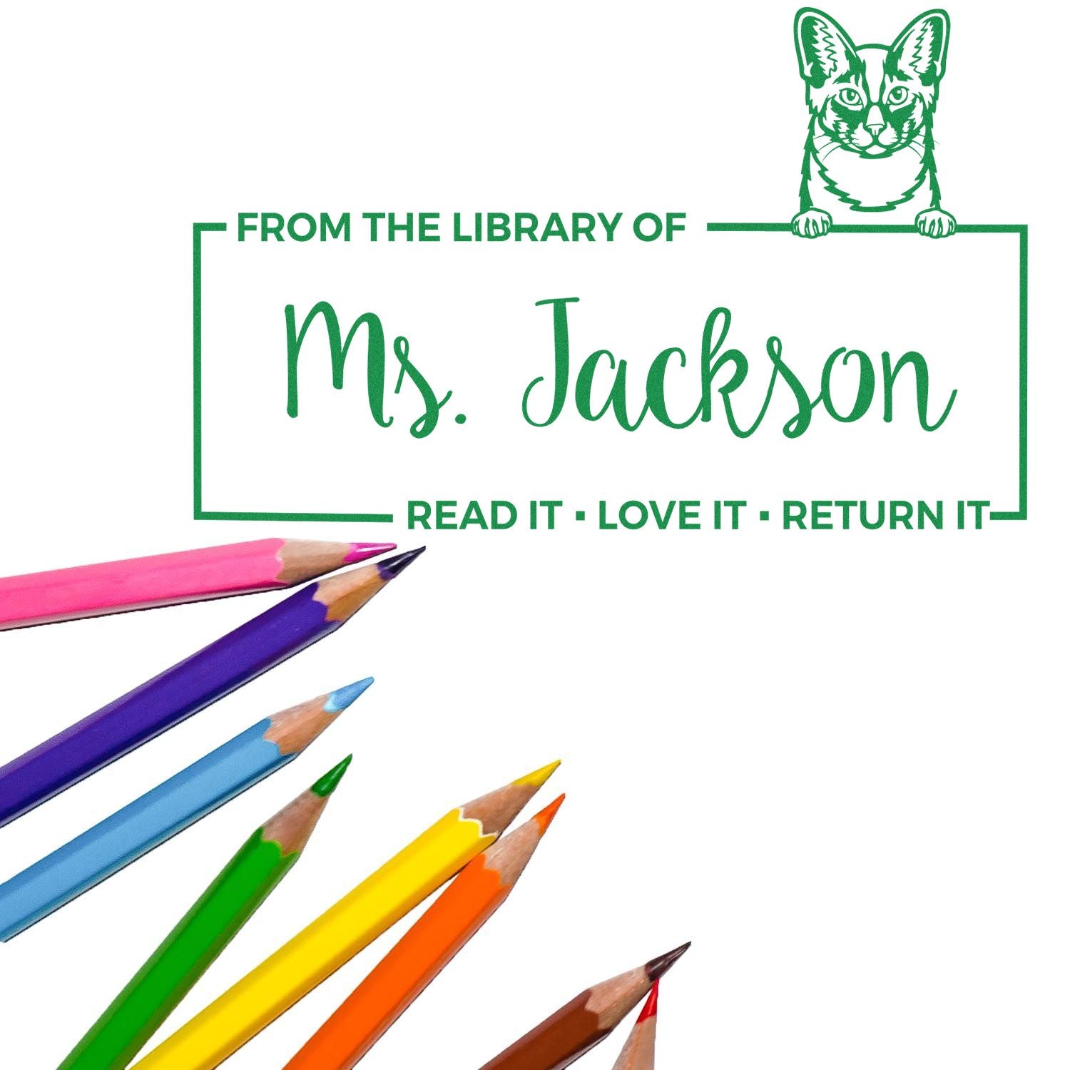 Custom library rubber stamp for Ms. Jackson with cat design and Read it, love it, return it book return message.