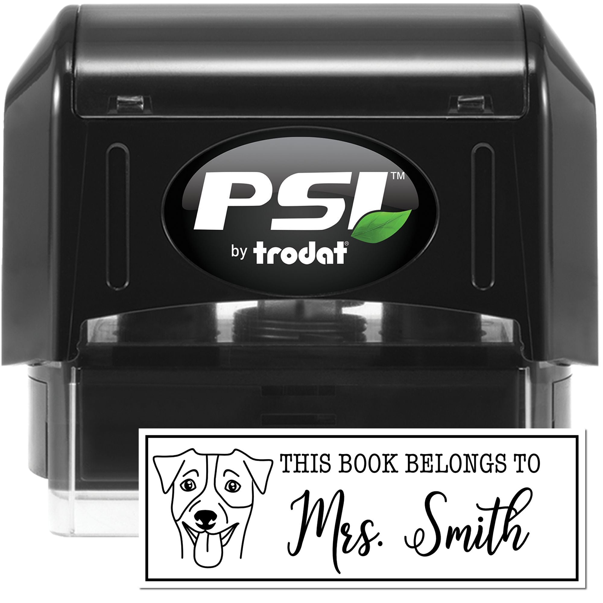PSI by Trodat self-inking rubber stamp with custom dog bookplate imprint reading This Book Belongs To Mrs. Smith.