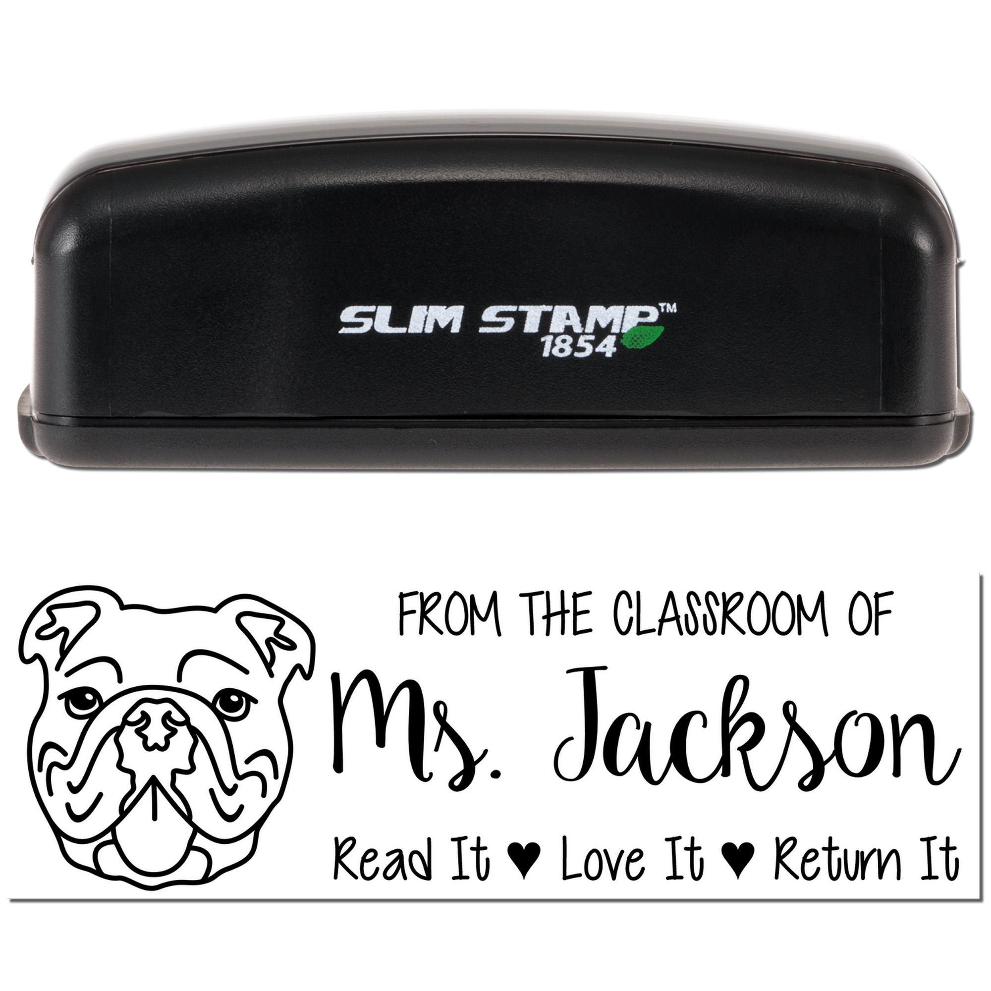 Self-inking teacher rubber stamp with bulldog design: From the Classroom of Mrs. Jackson, Read It Love It Return It.