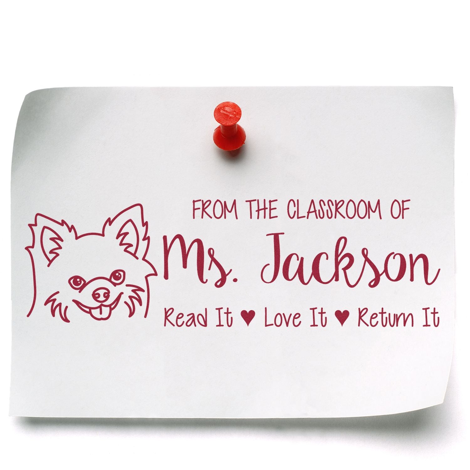 Custom rubber stamp for classroom books: From the Classroom of Ms. JacksonRead It, Love It, Return It with dog design.