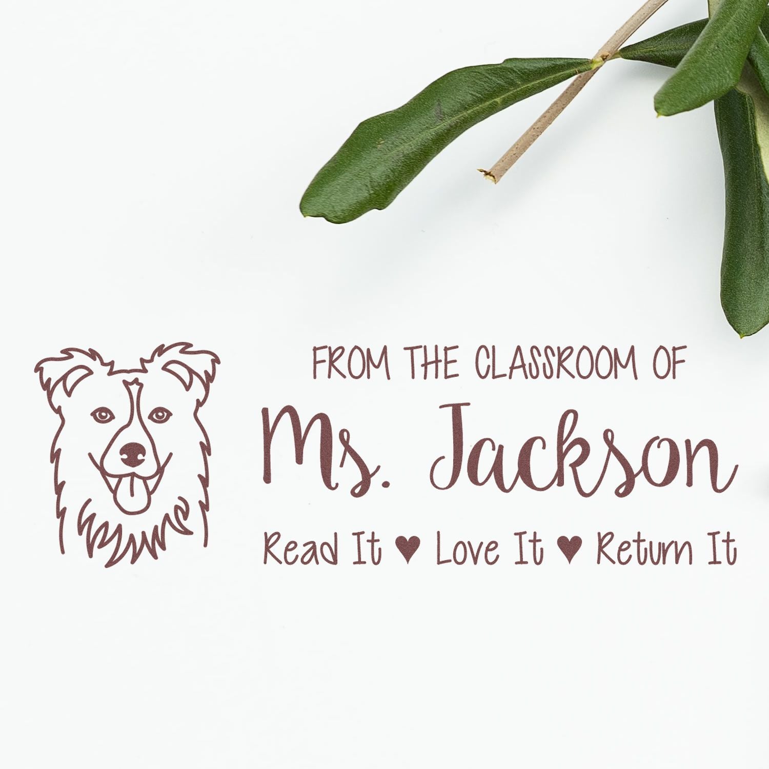 Custom teacher rubber stamp with dog icon and From the Classroom of Ms. Jackson: Read It, Love It, Return It message.