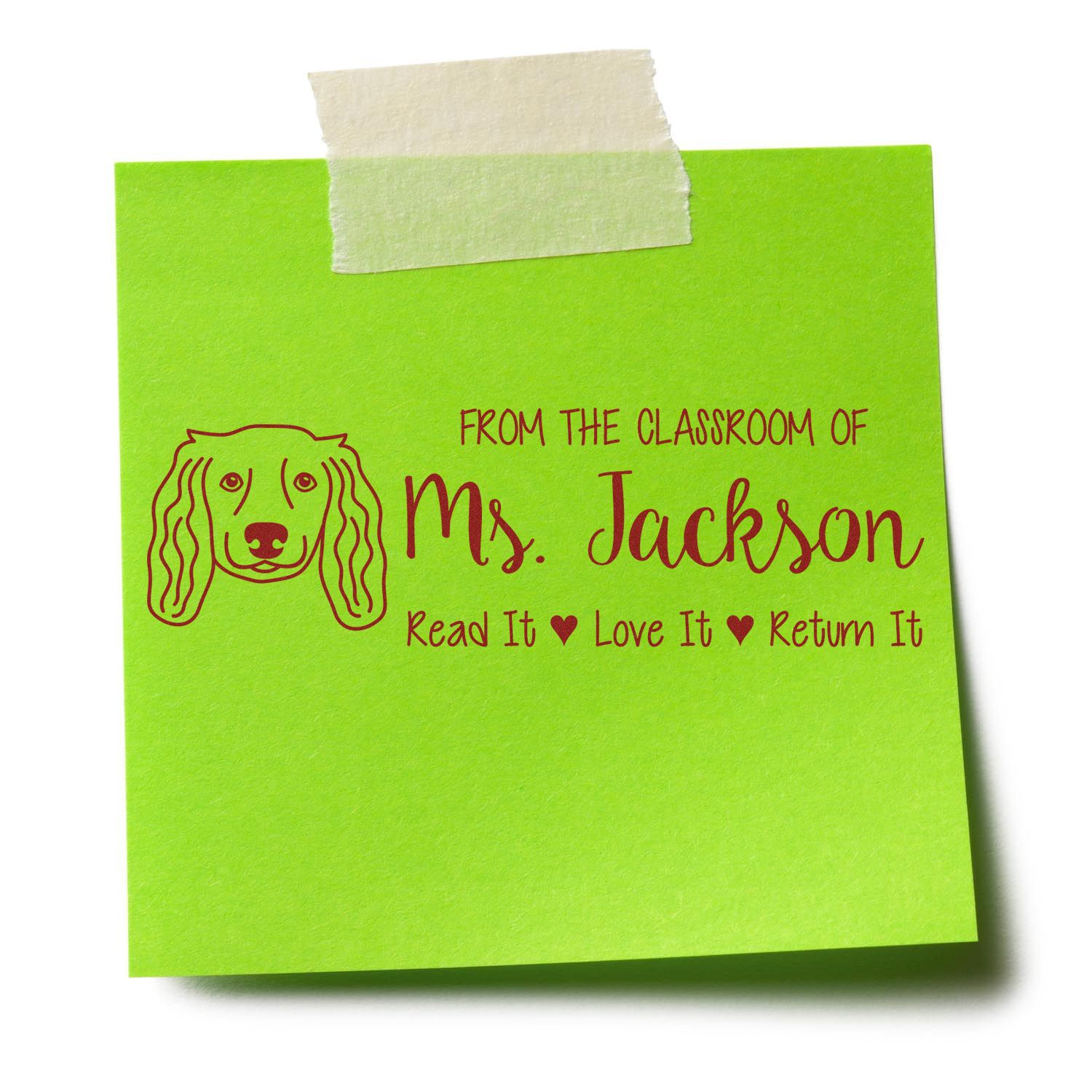 Custom teacher rubber stamp with dog design: From the classroom of Ms. JacksonRead it, love it, return it.