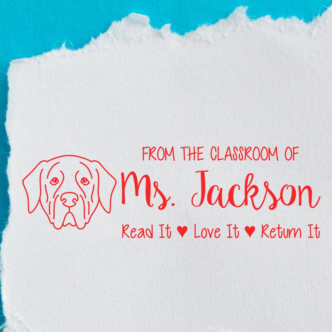 Custom teacher rubber stamp for Ms. Jackson with dog icon and Read It, Love It, Return It classroom message.