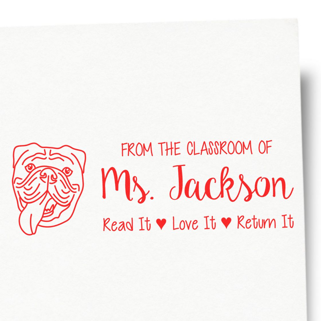 Custom classroom rubber stamp with dog design and From the Classroom of Ms. Jackson read it, love it, return it message