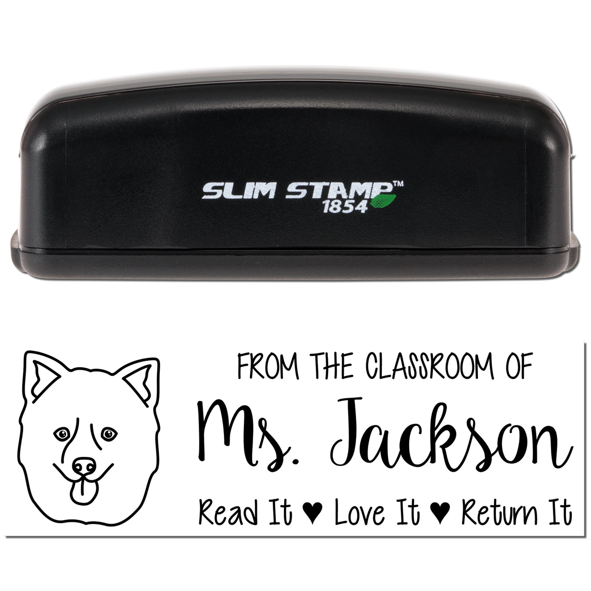 Self-inking classroom rubber stamp with dog icon and From the classroom of Ms. Jackson  Read it, Love it, Return it message.