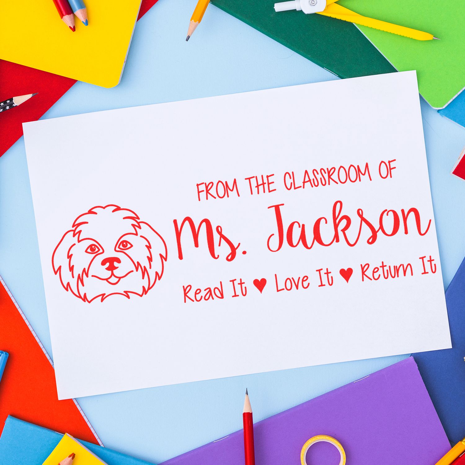 Personalized teacher rubber stamp for books: From the classroom of Ms. Jackson, read it, love it, return it.