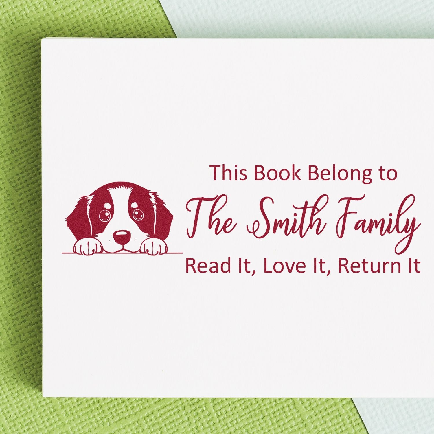 Personalized book rubber stamp with puppy design: This Book Belong to The Smith Family, Read It, Love It, Return It.