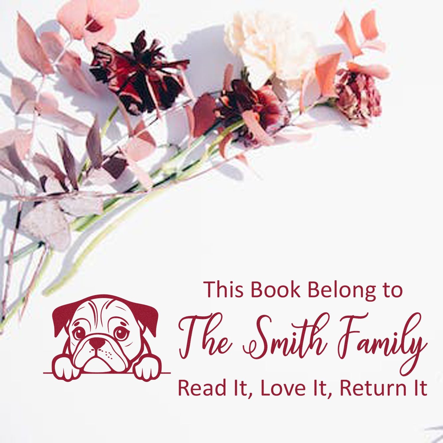 Custom rubber book stamp with dog icon and floral design, personalized for The Smith Family with Read It, Love It, Return It text.