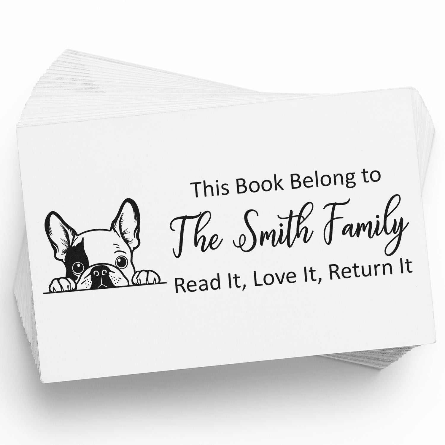 Personalized book return rubber stamp with bulldog design: This Book Belongs to The Smith Family, Read It, Love It, Return It.