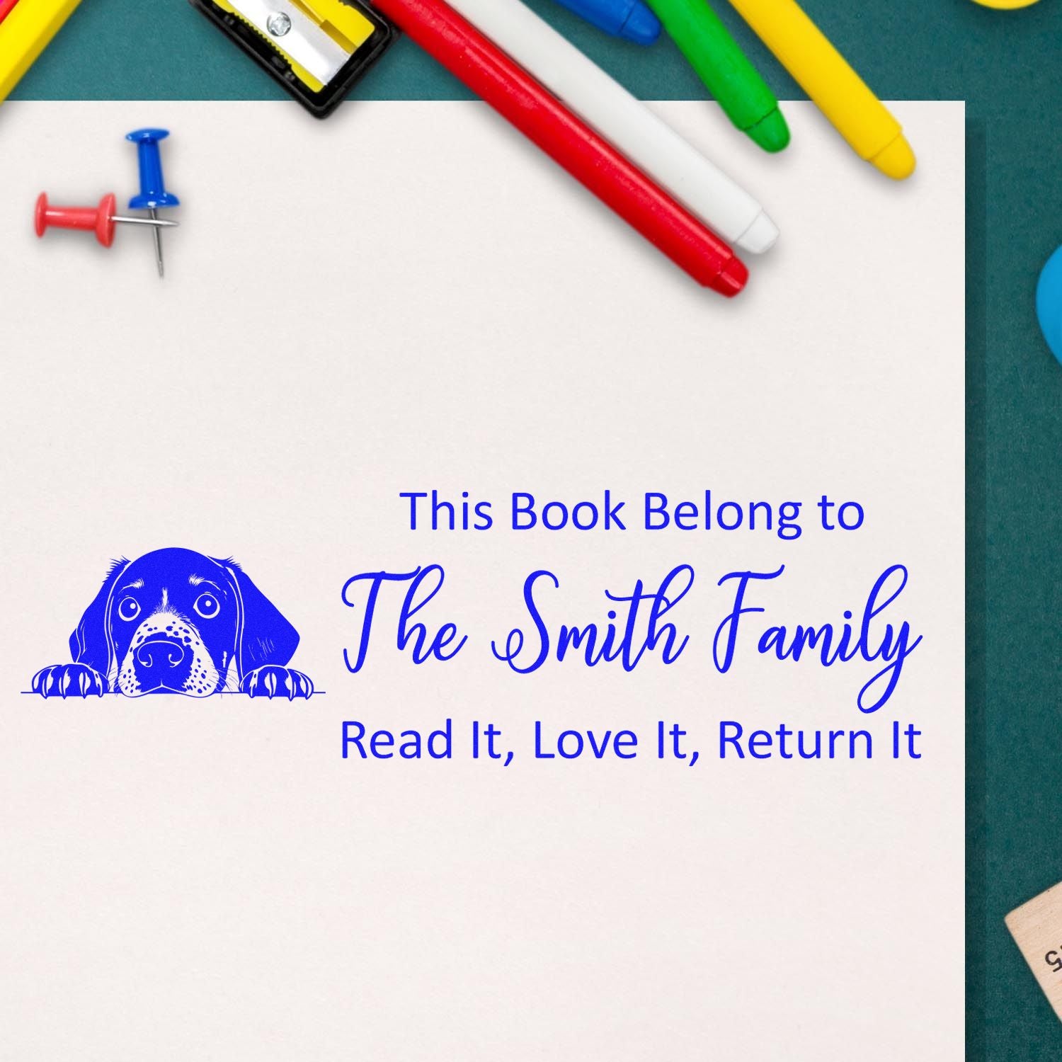 Personalized rubber stamp for books with dog design: This Book Belongs to The Smith Family, Read It, Love It, Return It