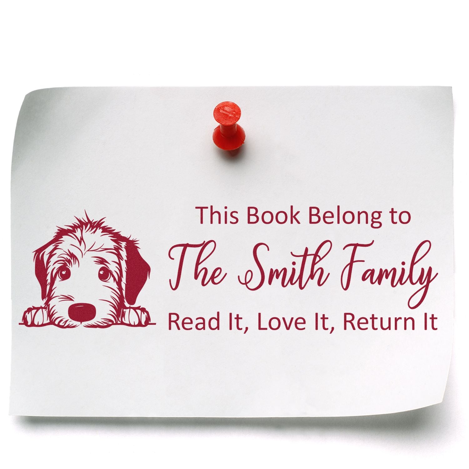 Custom rubber book stamp with dog design: This Book Belongs to The Smith Family, Read It, Love It, Return It.