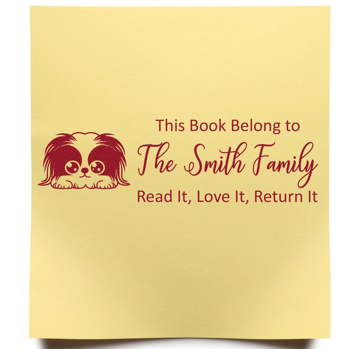Custom bookplate rubber stamp with dog icon and return request: This Book Belongs to The Smith Family, Read It, Love It, Return It.