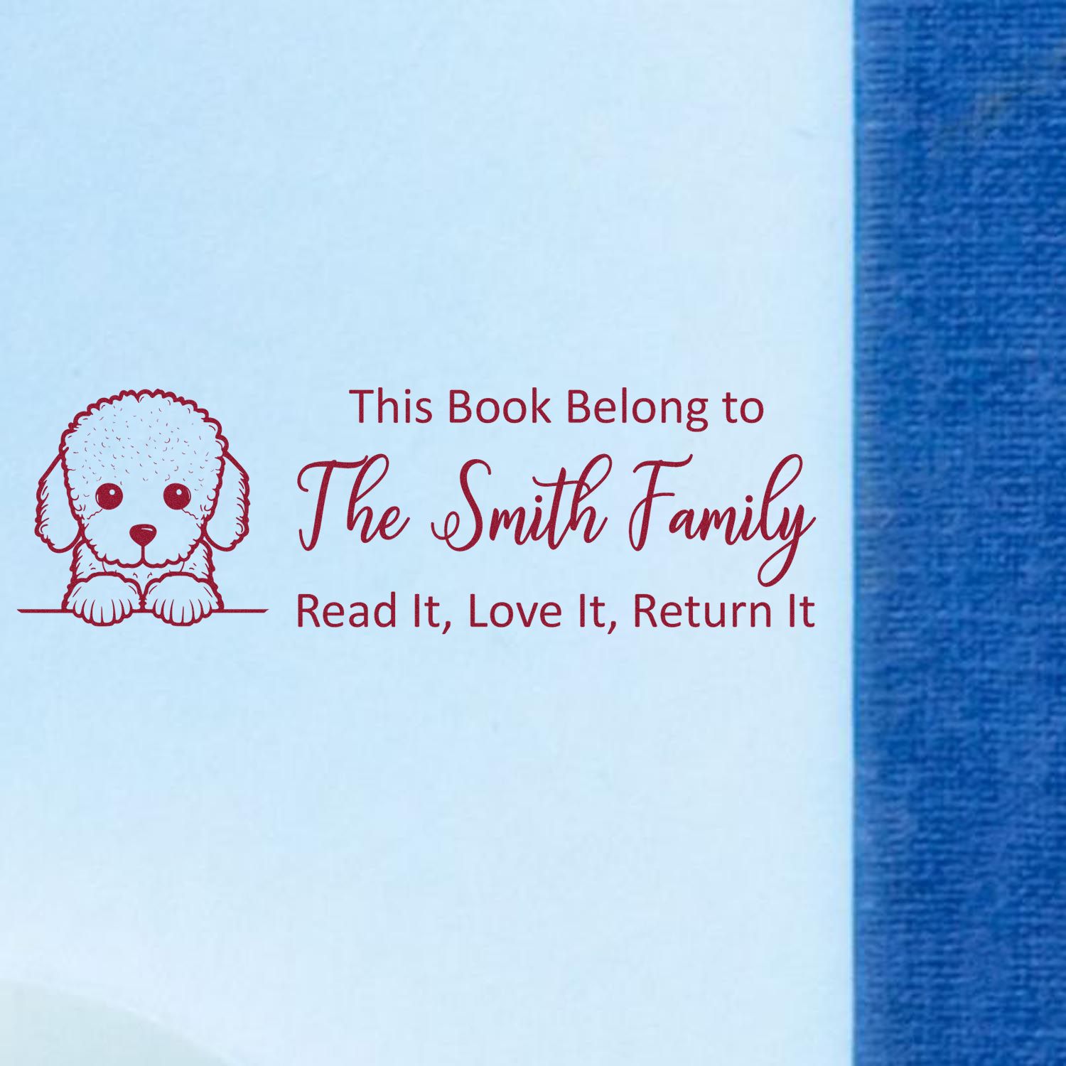 Custom rubber stamp for books with dog design: This Book Belongs to The Smith Family and Read It, Love It, Return It.