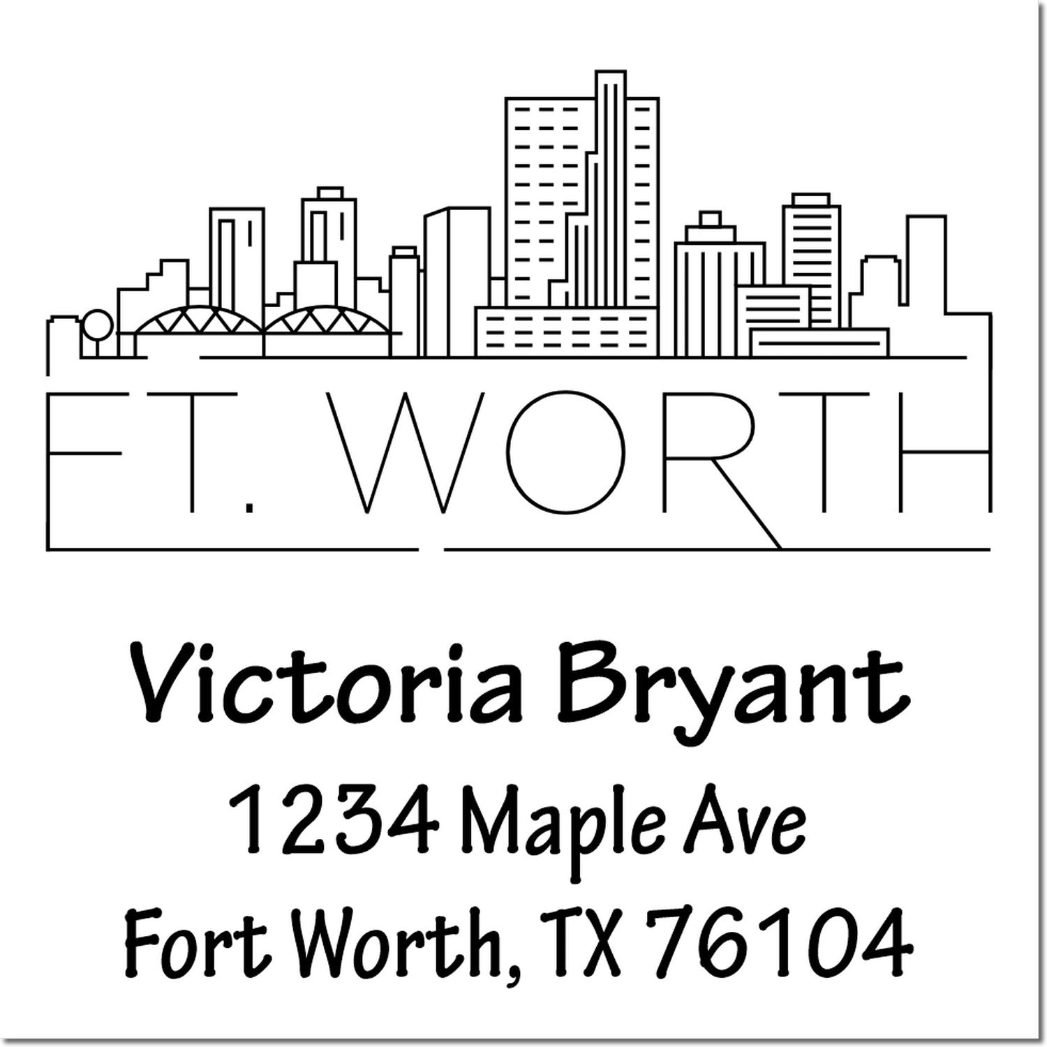 Custom Fort Worth return address stamp with skyline, Victoria Bryant, 1234 Maple Ave, Fort Worth, TX 76104
